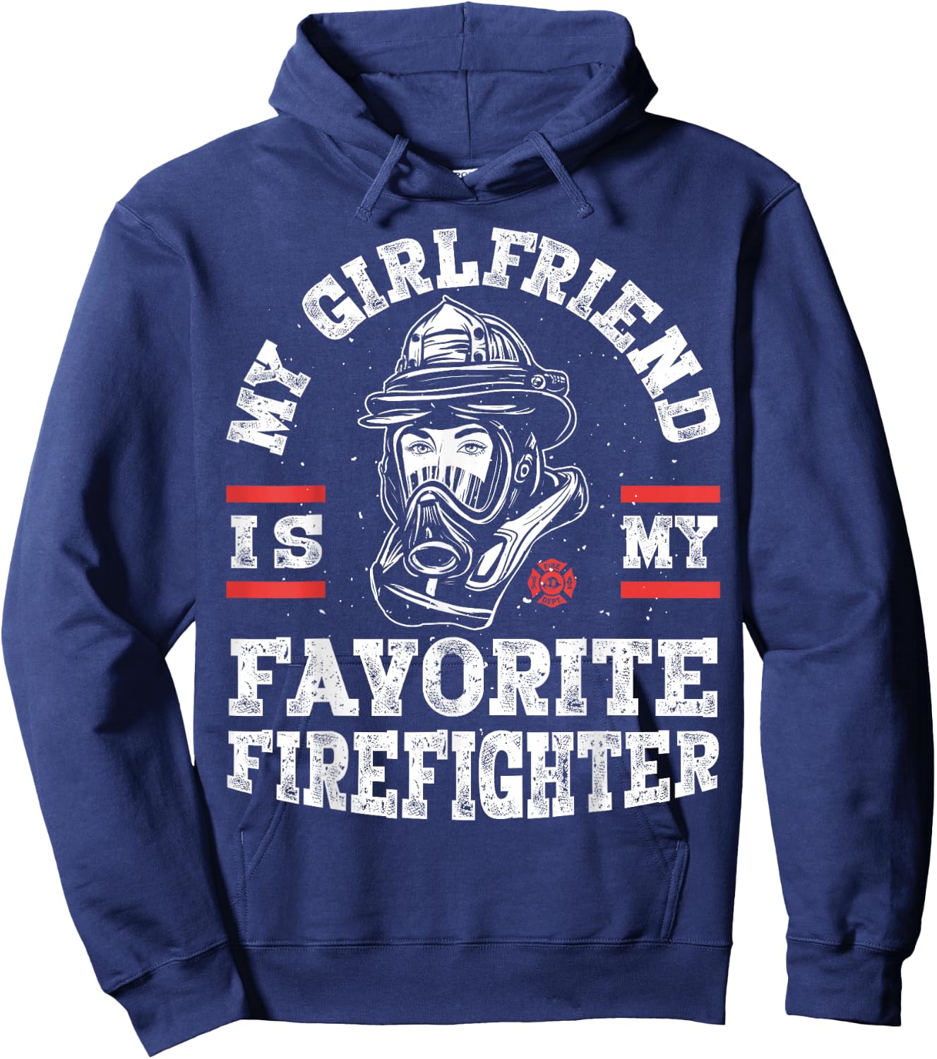 My Girlfriend Is My Favorite Firefighter Funny Boyfriend Hoodie - Hoodie | Navy