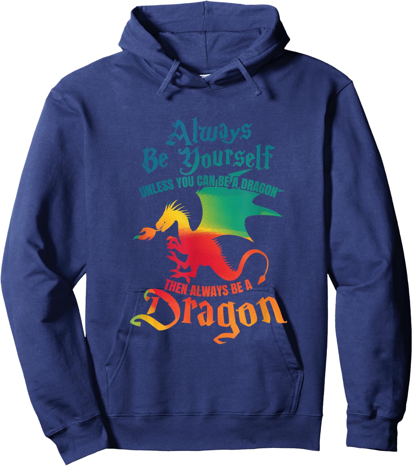 Always Be Yourself Unless You Can Be A Dragon Gift Short Sleeve Hoodie - Hoodie | Navy