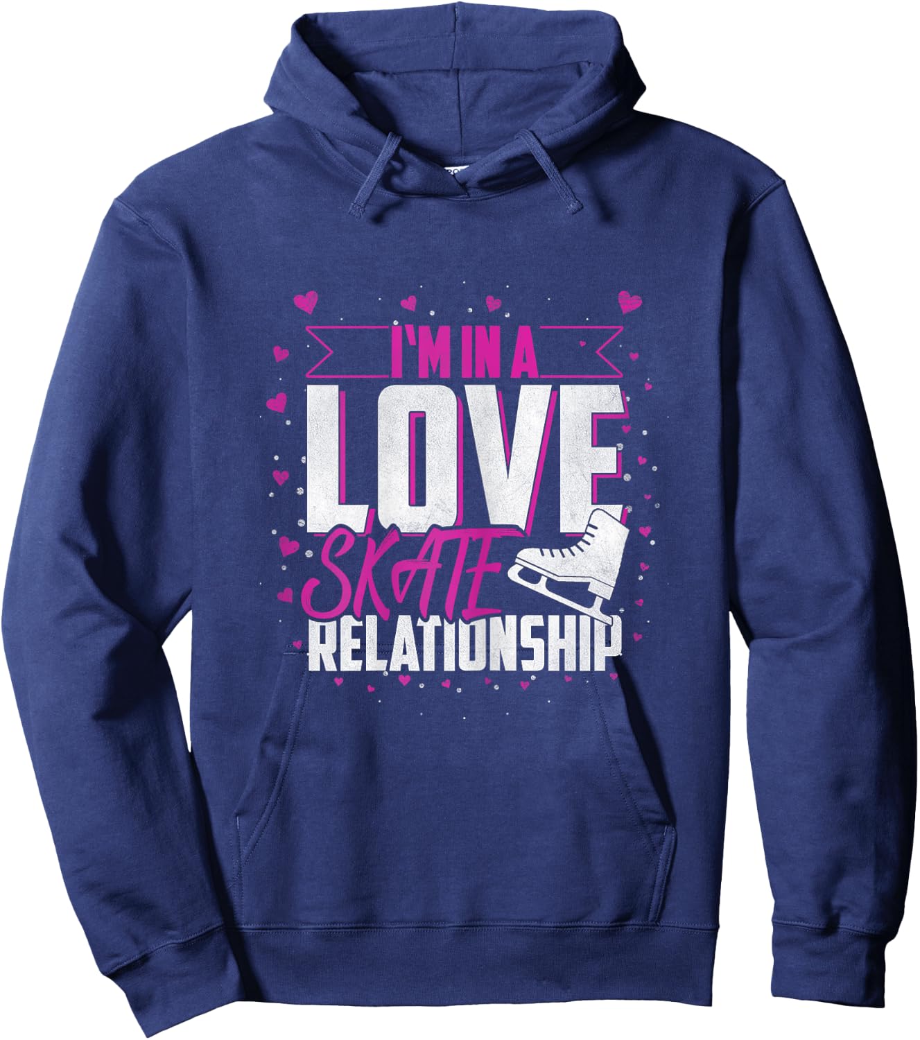 Ice Skating "I'm In A Love Skate Relationship" Ice Skater Hoodie - Hoodie | Navy