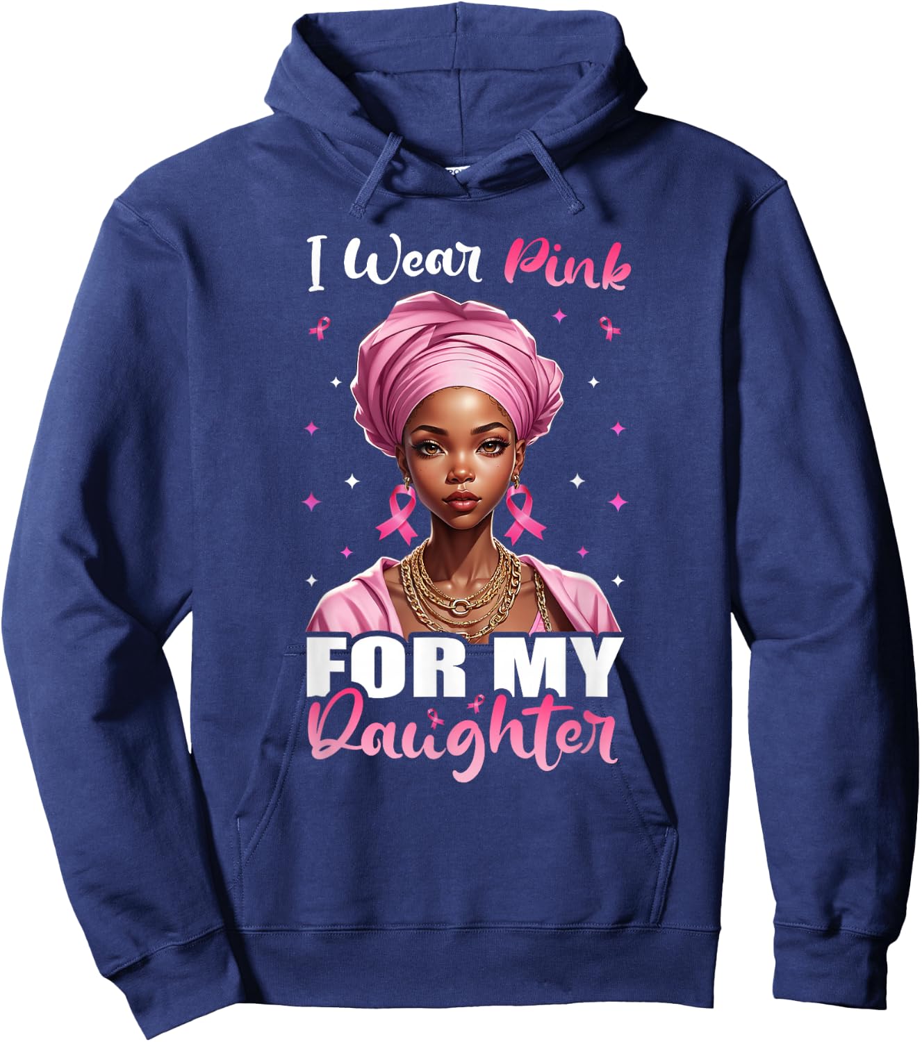 Breast Cancer Black Women, I Wear Pink For My Daughter Hoodie - Hoodie | Navy