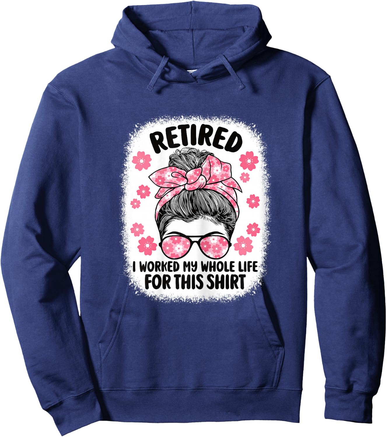 Retirement Women Retired I Worked My Whole Life for This Hoodie - Hoodie | Navy