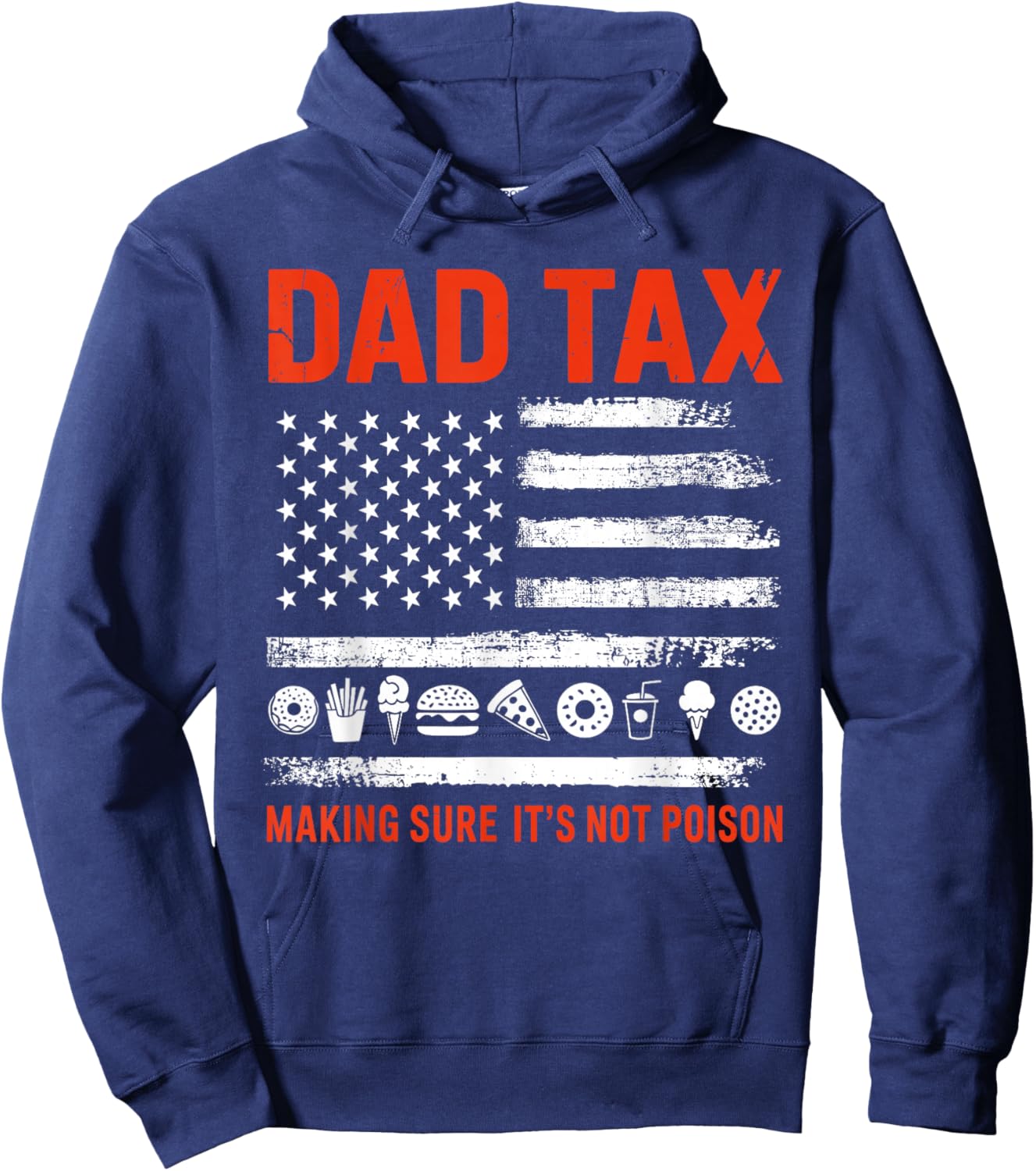 Dad tax making sure its not poison flag for fathers day Hoodie - Hoodie | Navy