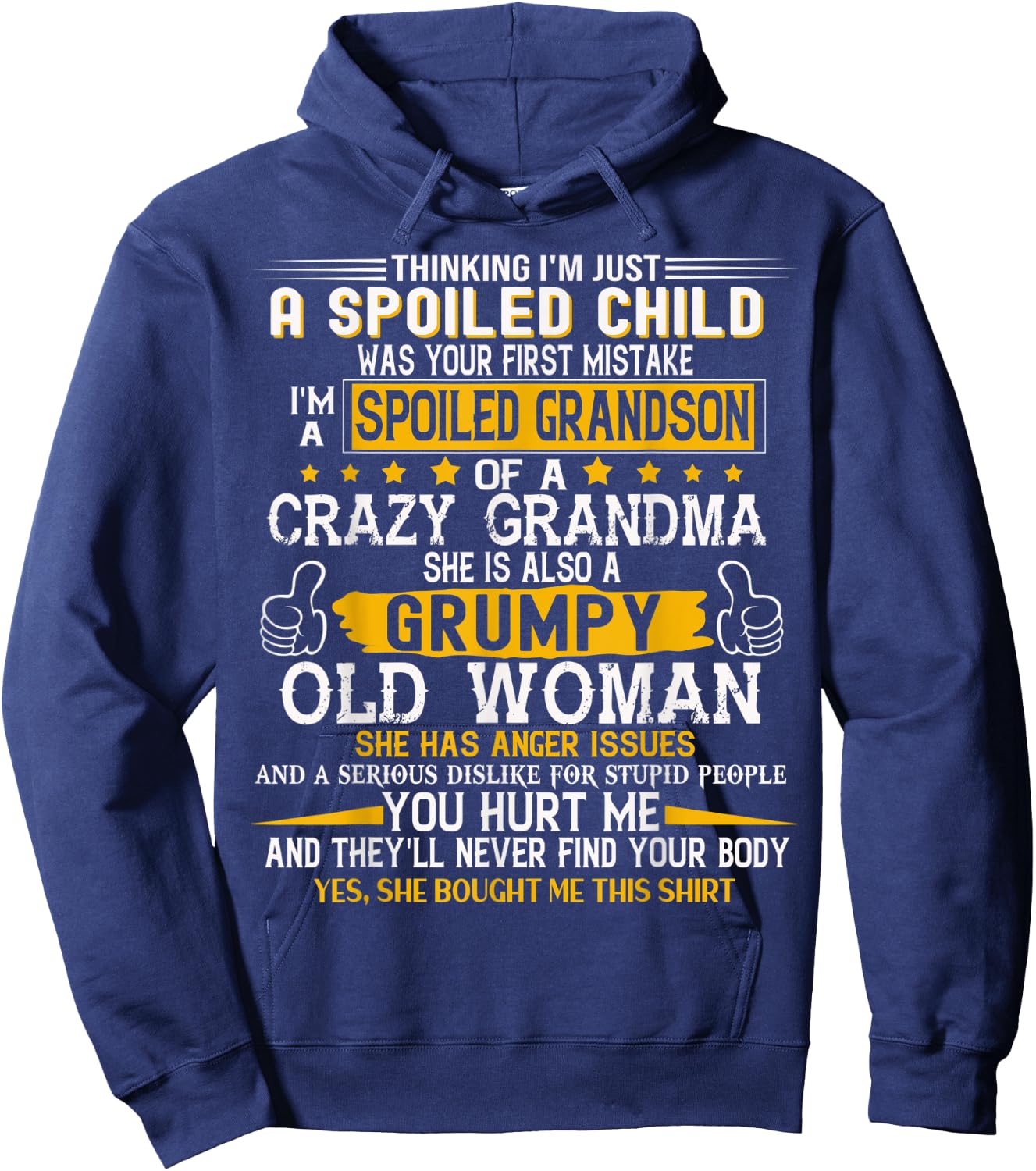 Spoiled Child I'm A Spoiled Grandson Of Crazy Grandma Hoodie - Hoodie | Navy
