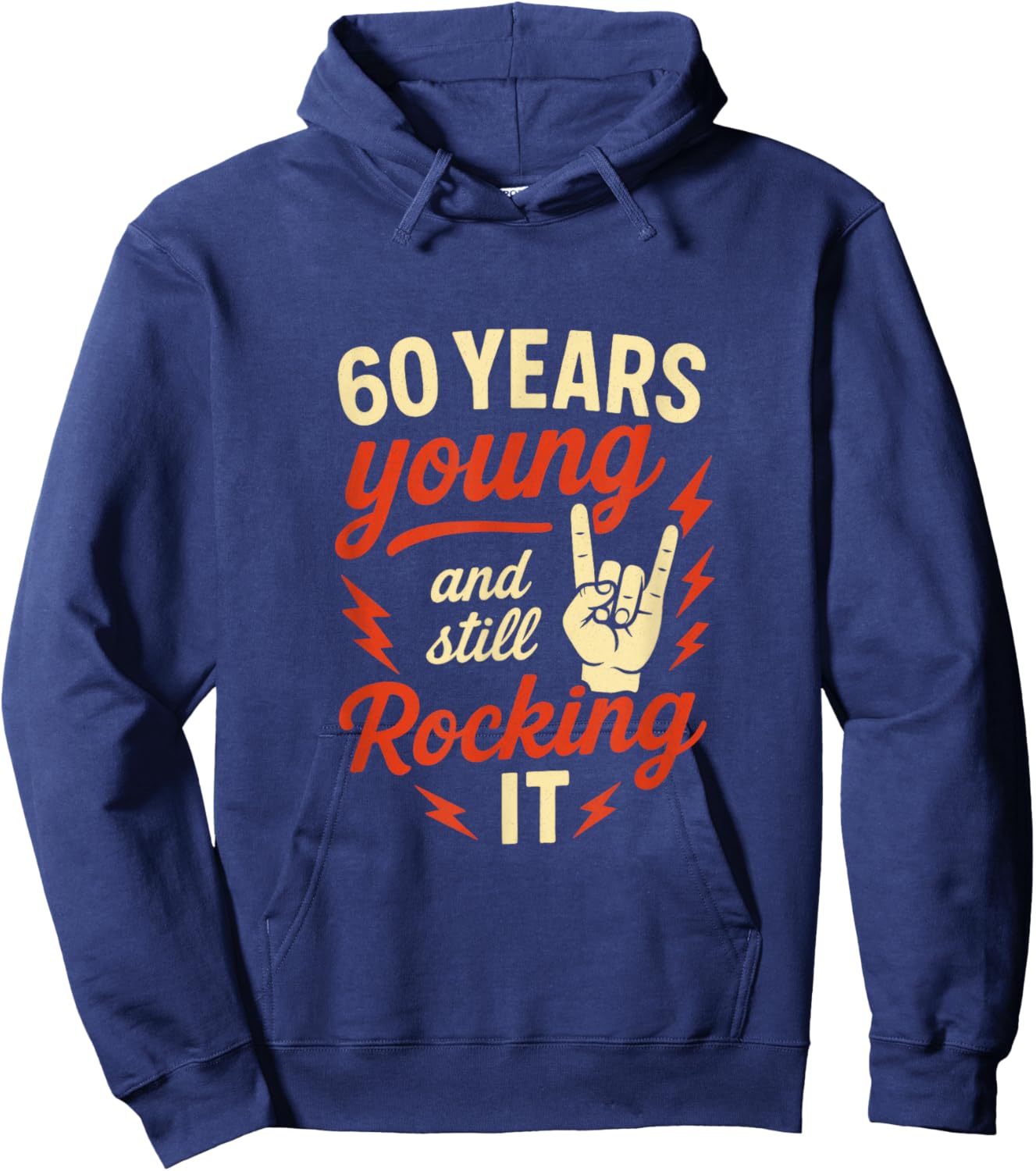 60 Years Young and Still Rocking It Hoodie - Hoodie | Navy