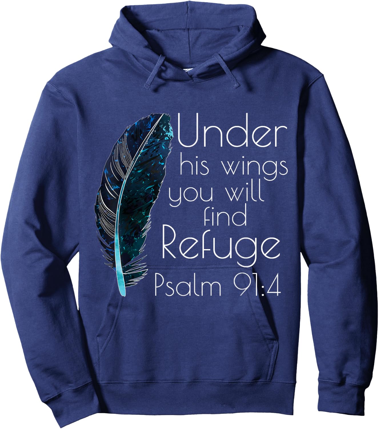 Christian Under His Wings You Will Find Refuge Bible Verse Hoodie - Hoodie | Navy