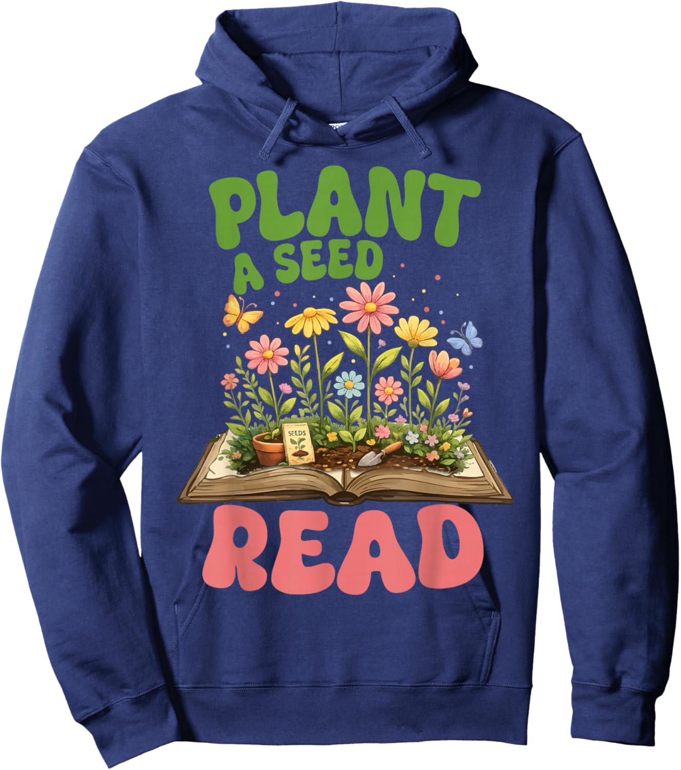 Plant A Seed Read Summer Reading 2026 Teacher Librarian Book Hoodie - Hoodie | Navy