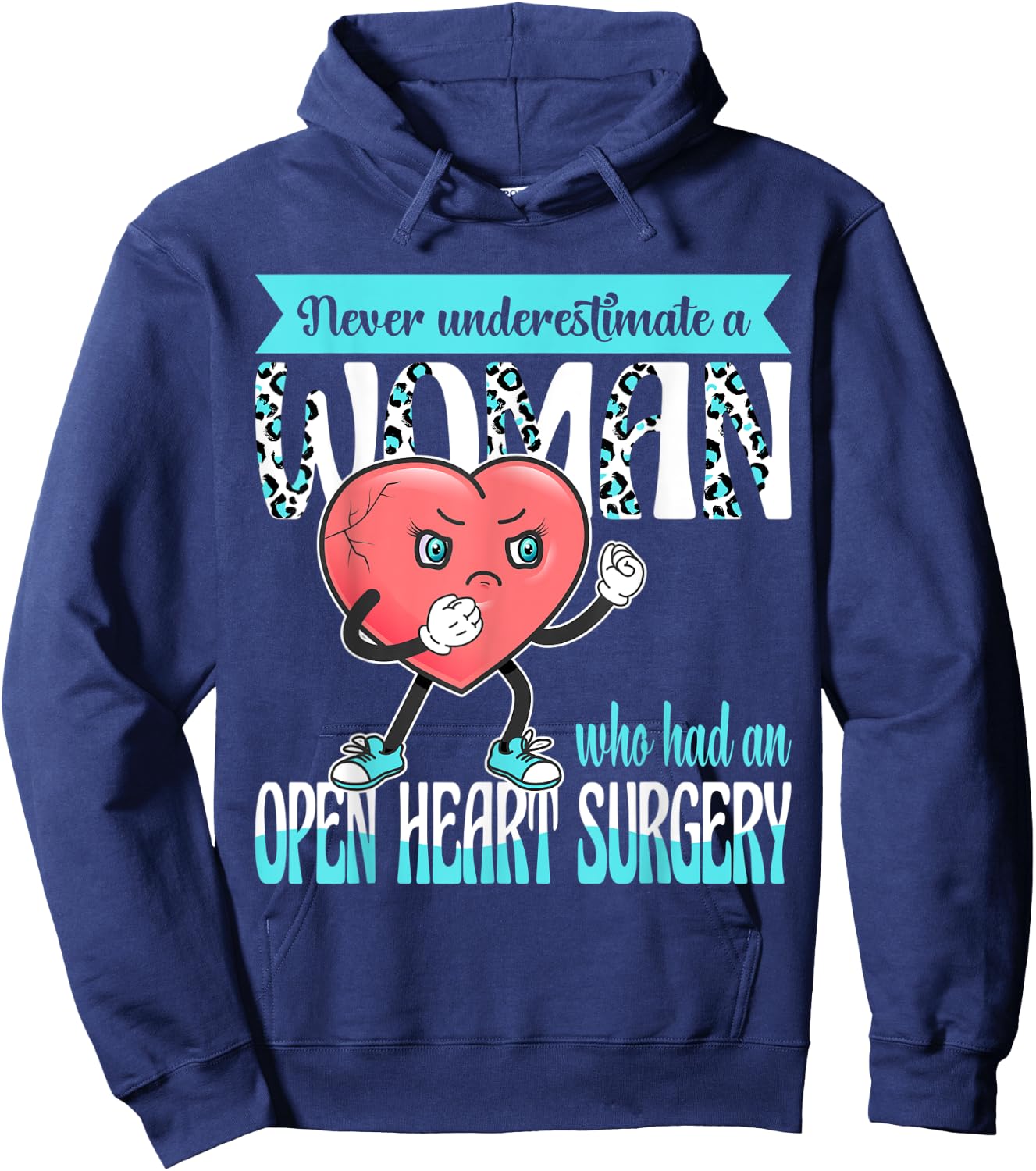 Never Underestimate A Woman Who Had An Open Heart Surgery Hoodie - Hoodie | Navy