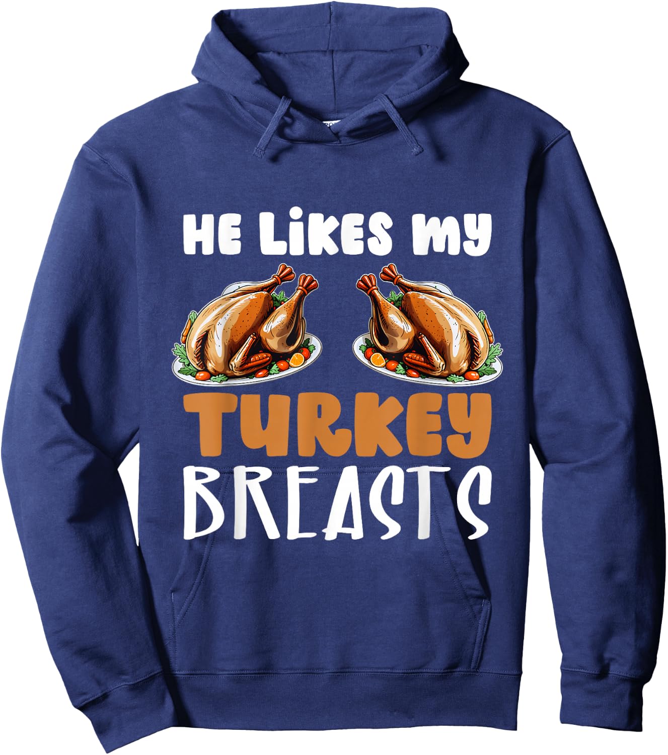 He Likes My Turkey Breasts Couple Matching Thanksgiving Hoodie - Hoodie | Navy