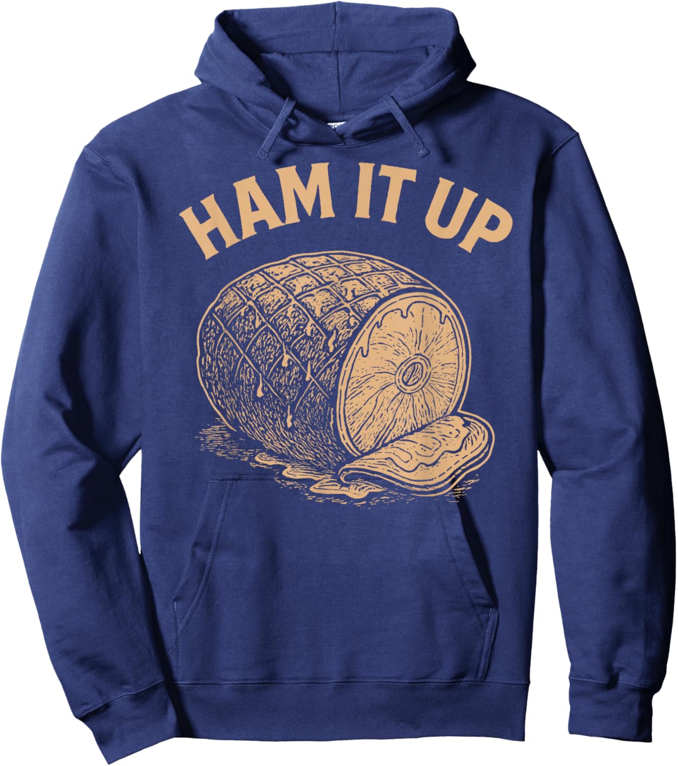 Ham It Up Funny Ham Hoodie - Hoodie | Navy