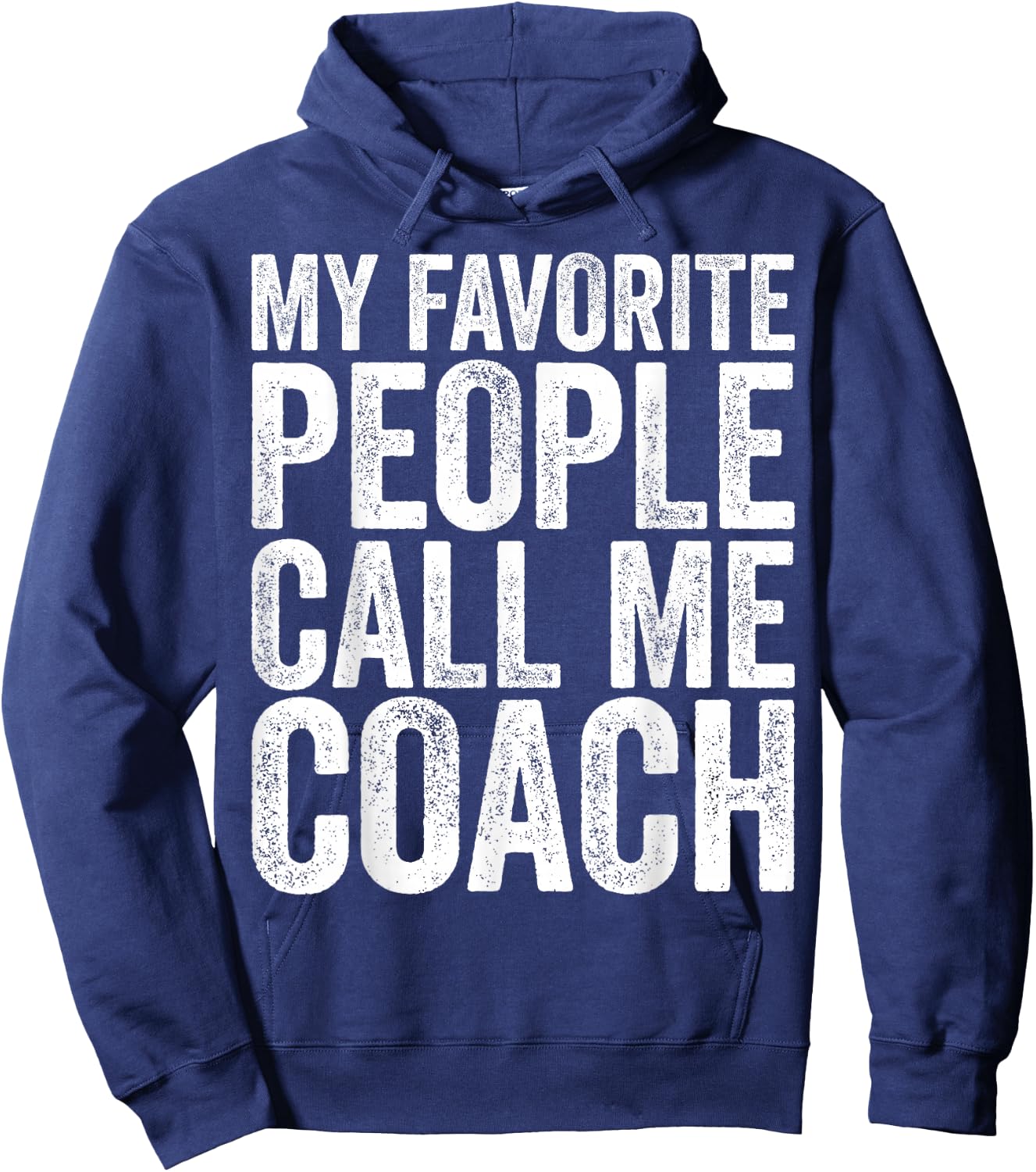 My Favorite People Call Me Coach Shirt Men Women Coaching Hoodie - Hoodie | Navy