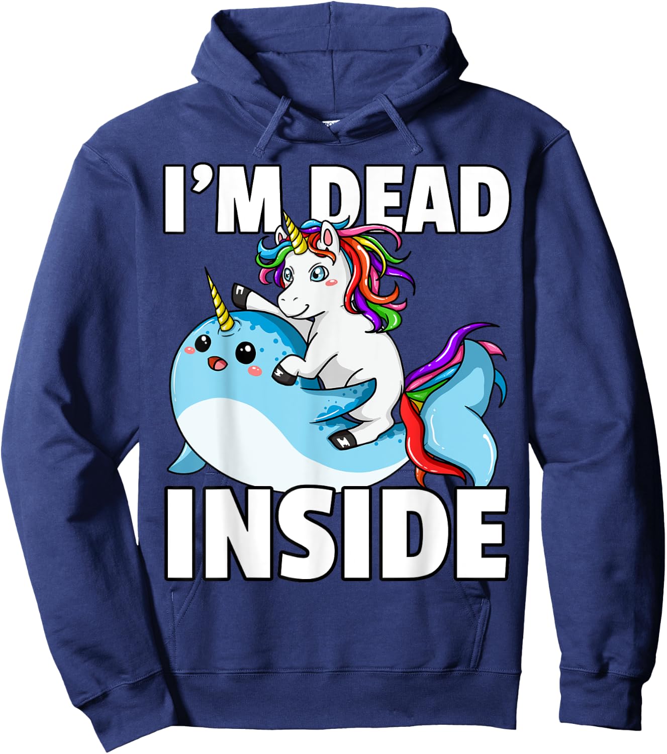 I'm Dead Inside for Narwhal Unicorn Lover Hoodie - Hoodie | Navy