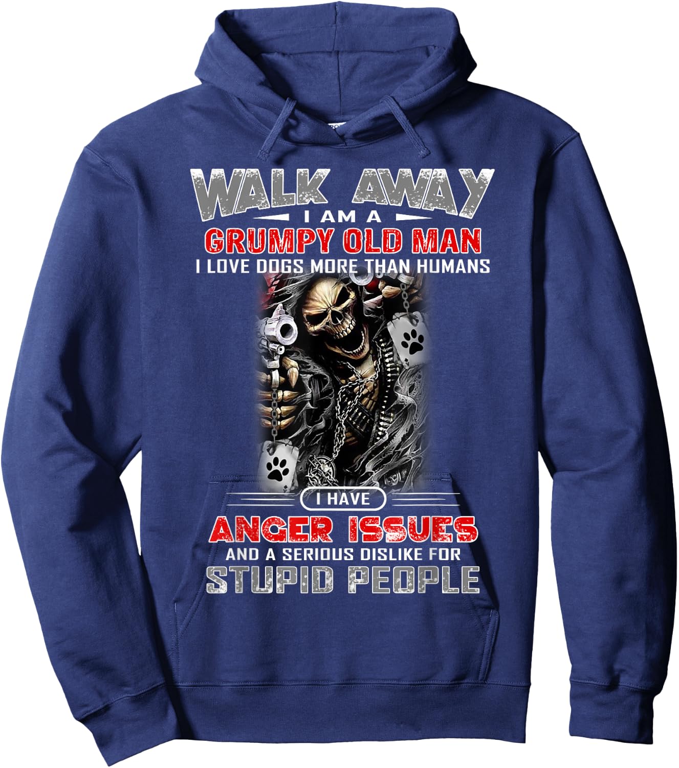 Walk Away I Am A Grumpy Old Man I Love Dogs More Than Hoodie - Hoodie | Navy