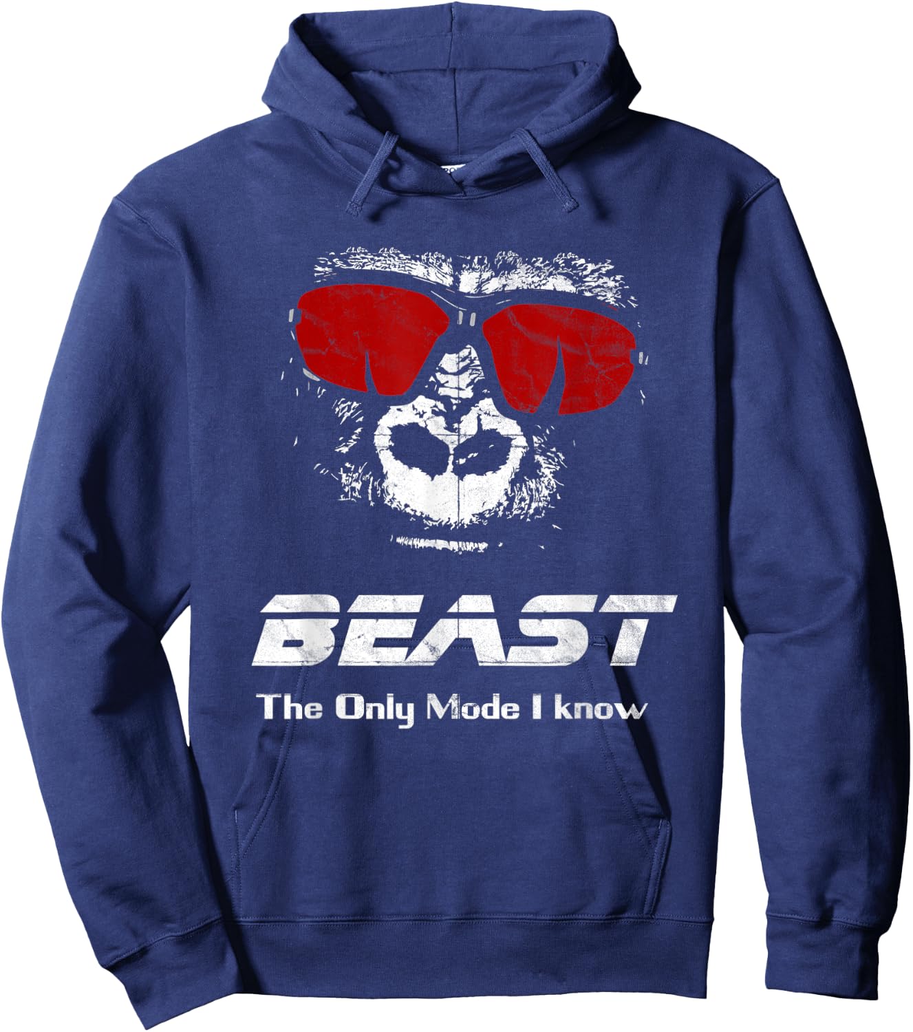 BEAST The only mode I know Shirt - Funny Workout Gym Yoga Hoodie - Hoodie | Navy