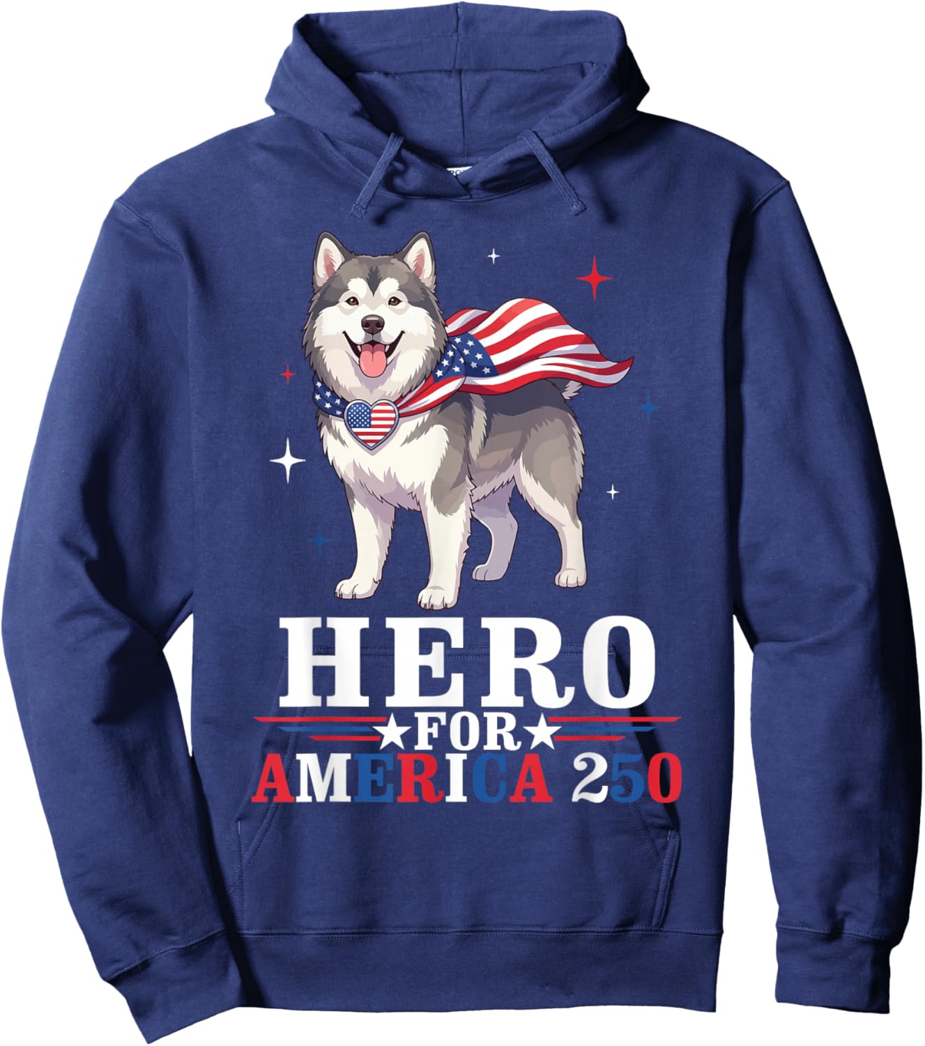 Alaskan Malamute Dog Hero for America Birthday 250 Patriotic Hoodie - Hoodie | Navy