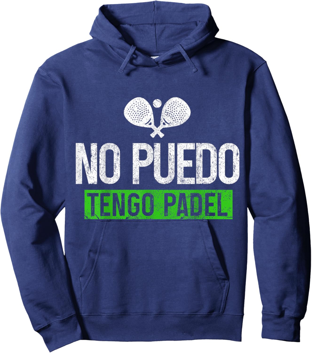 Padel Spanish No Puedo Tengo Padel Funny Hoodie - Hoodie | Navy