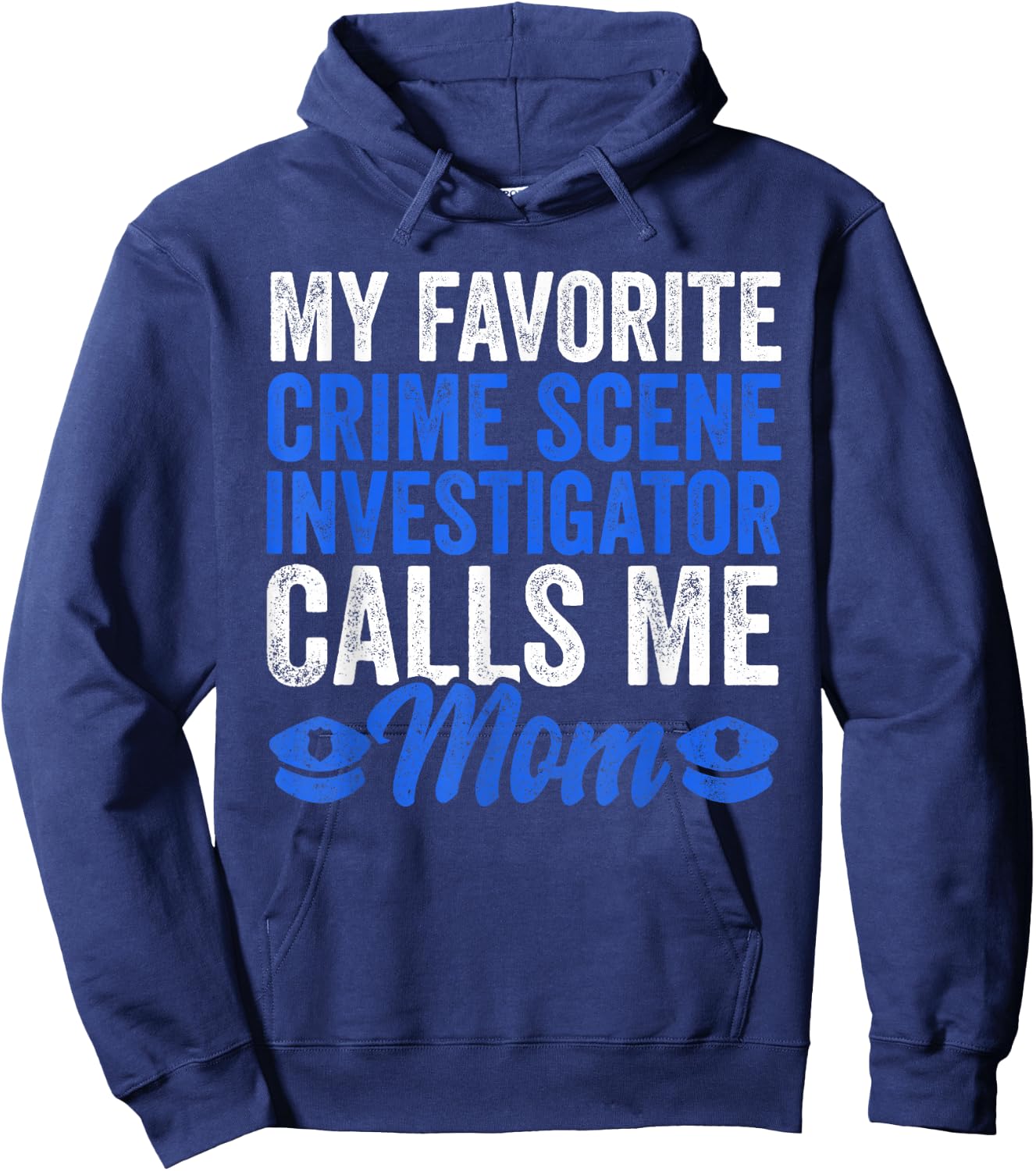 Proud Police Mom Apparel Crime Scene Investigator Son Hoodie - Hoodie | Navy