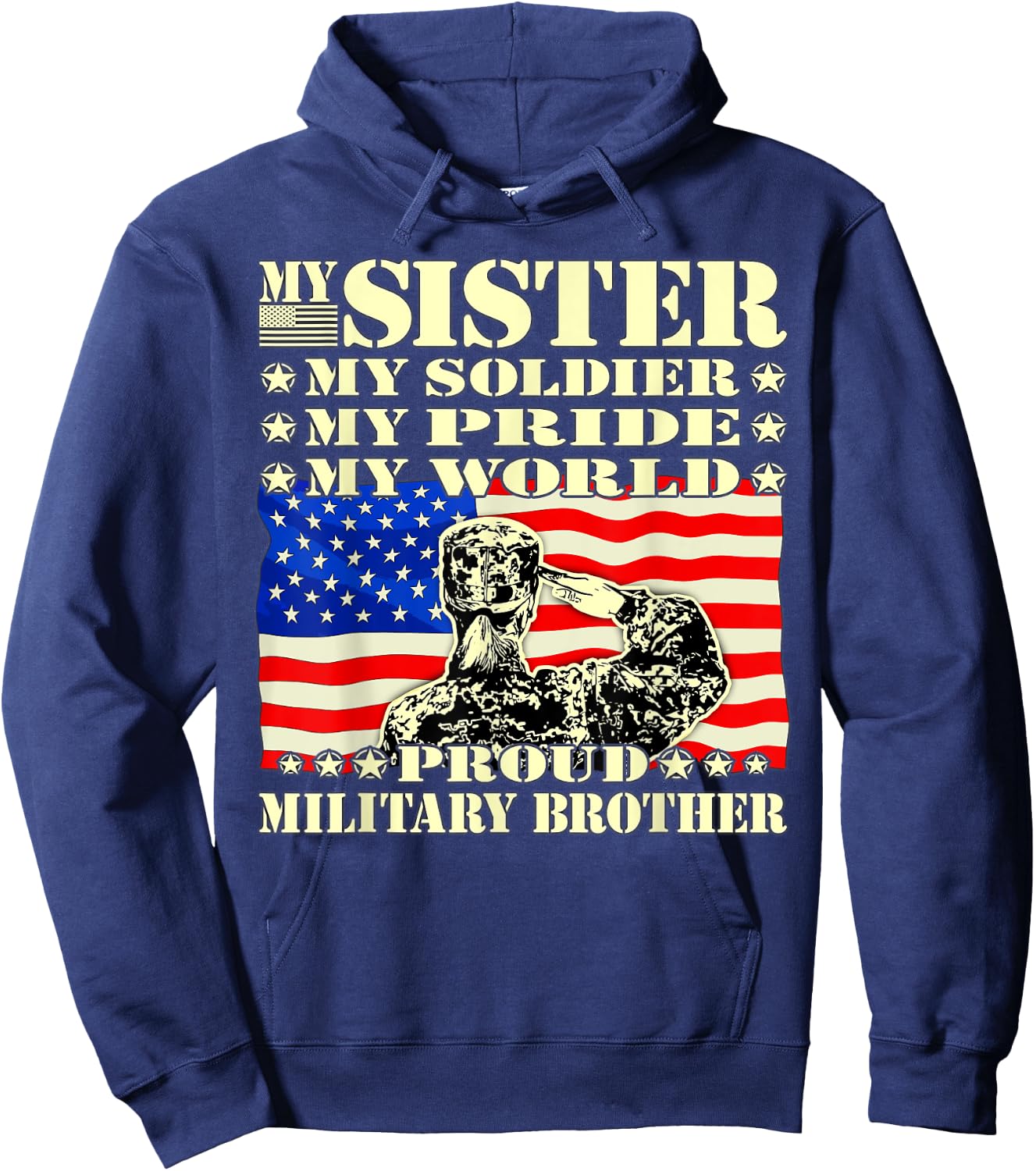My Sister My Soldier Hero Proud Military Brother Army Family Hoodie - Hoodie | Navy