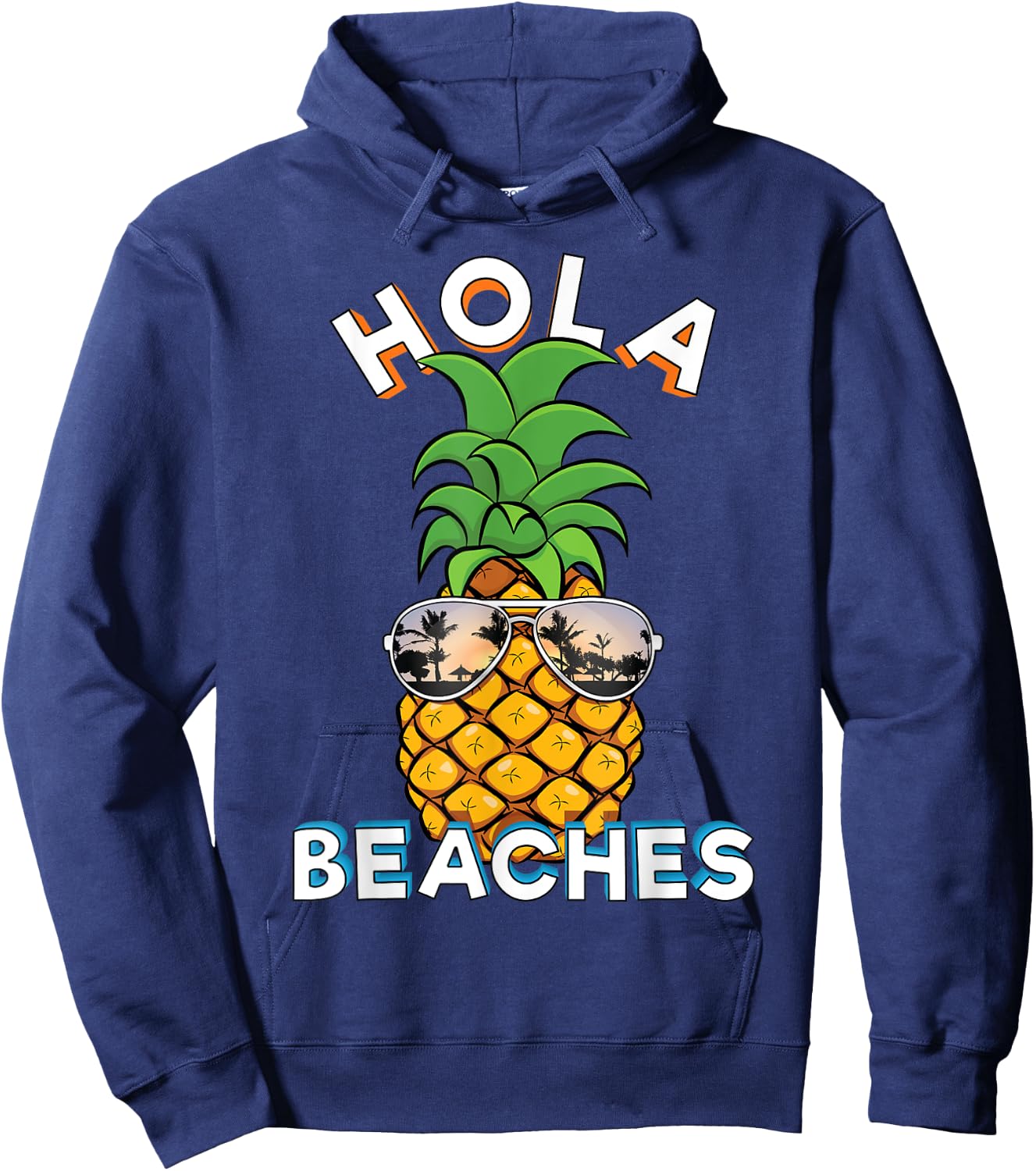 Pineapple Sunglasses Hola Beaches | Funny Beach Vacation Women Kids Hoodie - Hoodie | Navy