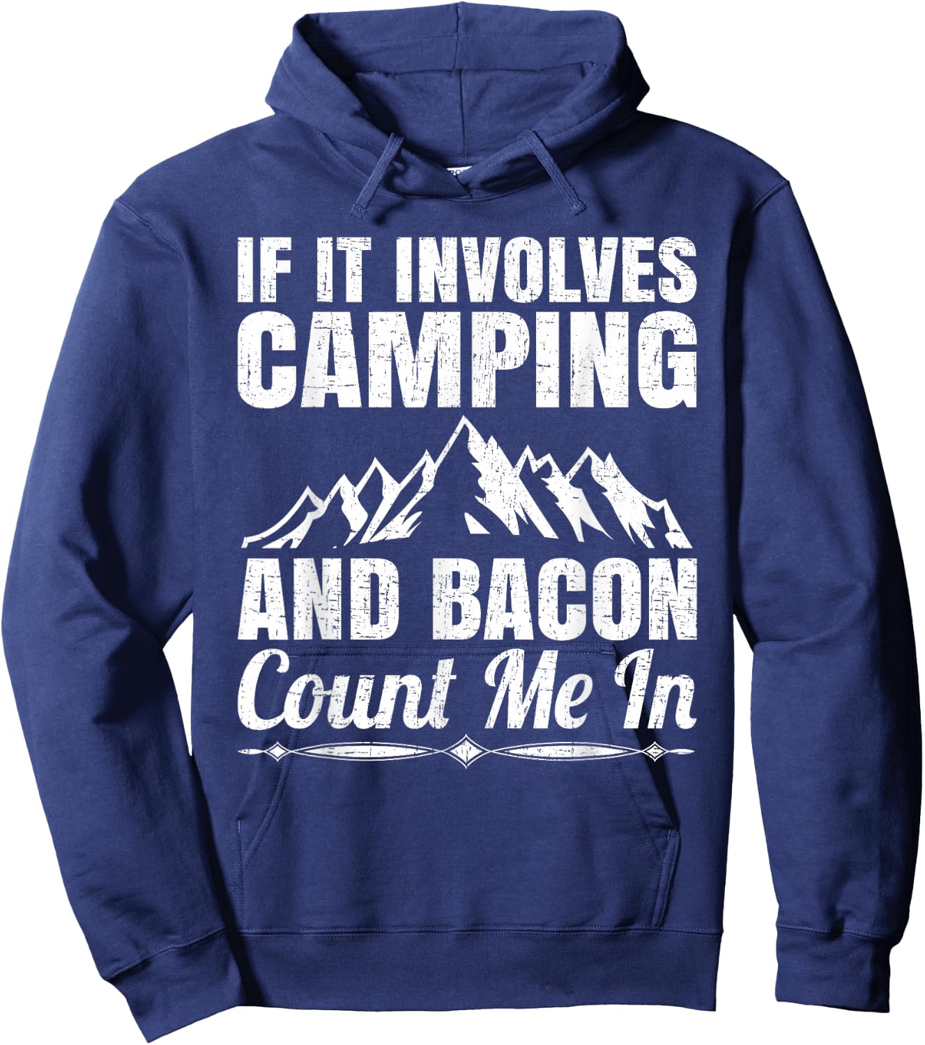 If it involves camping and bacon count me Hoodie - Hoodie | Navy