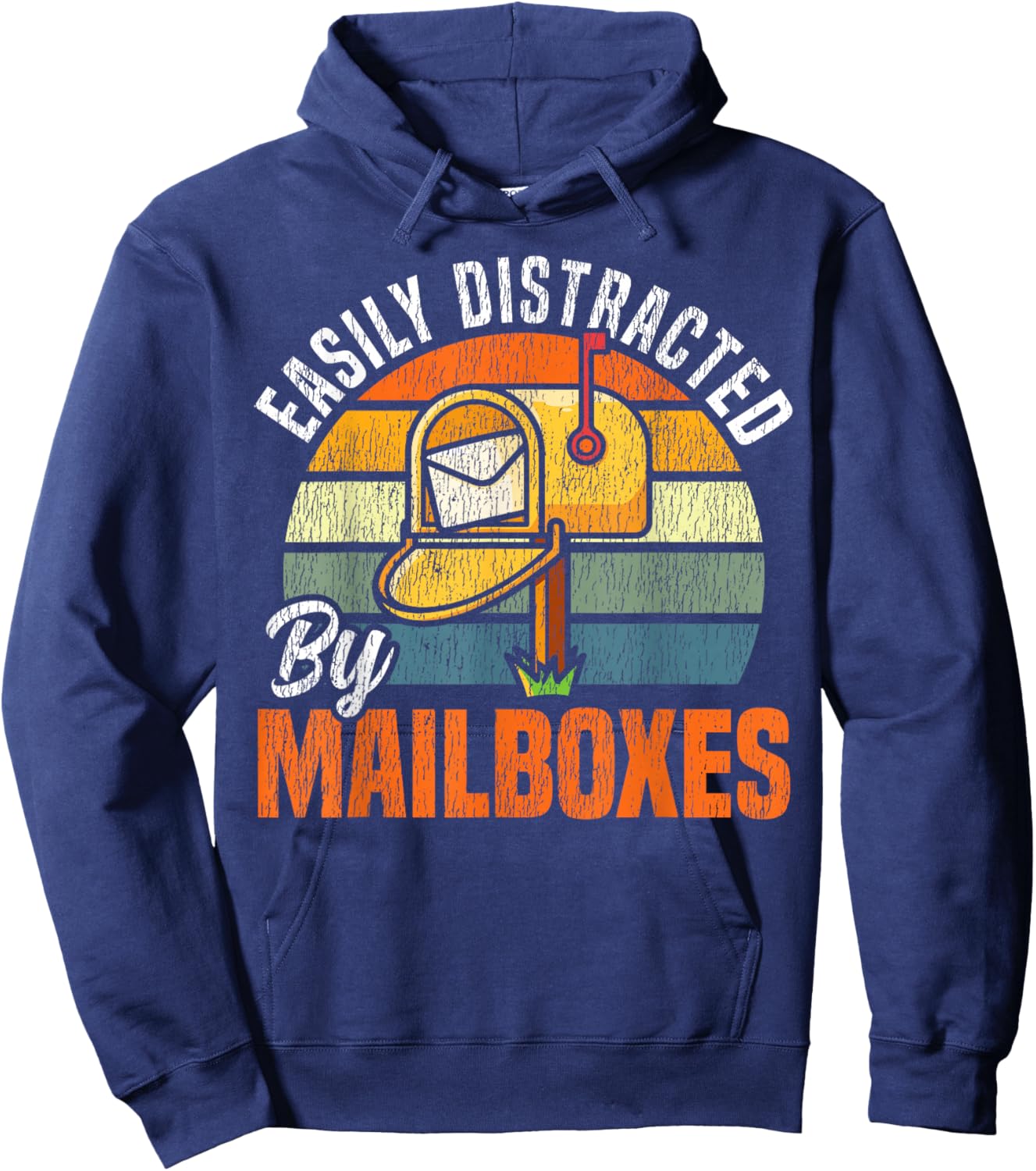 Postman Mailman Easily Distracted By Mailboxes Hoodie - Hoodie | Navy