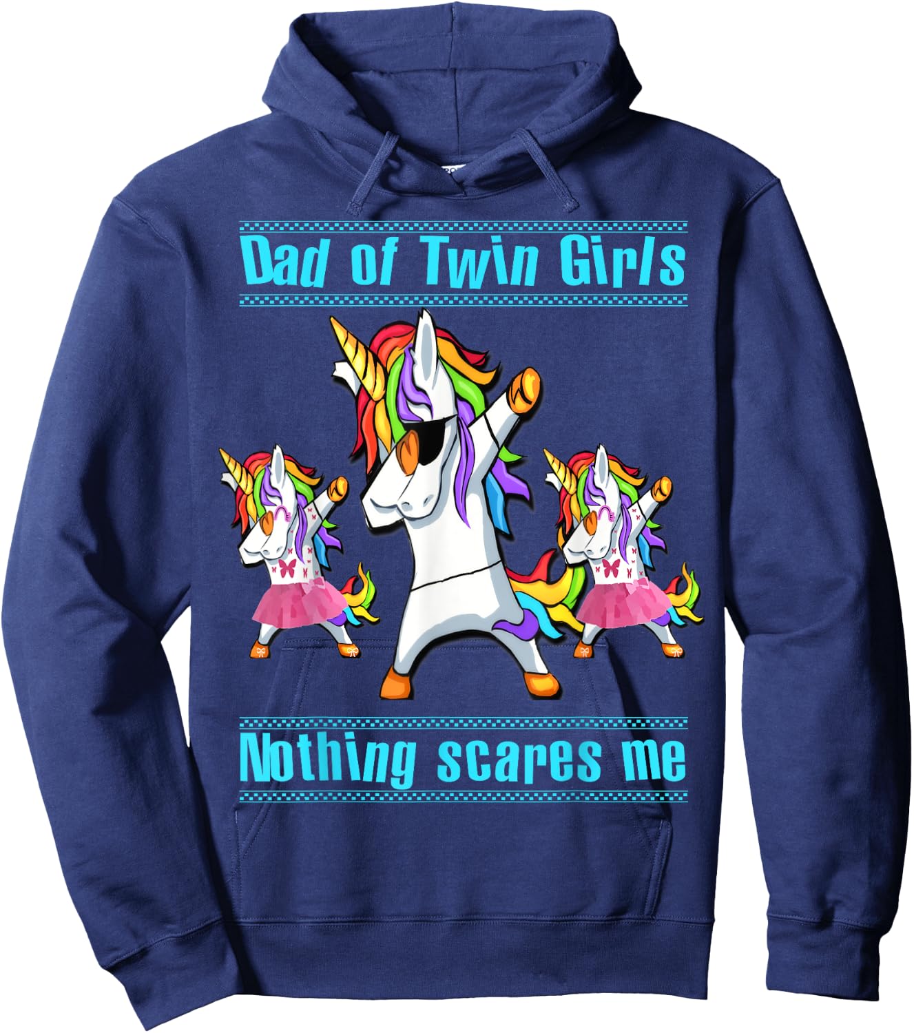 Dad Of Twin Girls Nothing Scares Me Dabbing Unicorn Hoodie - Hoodie | Navy