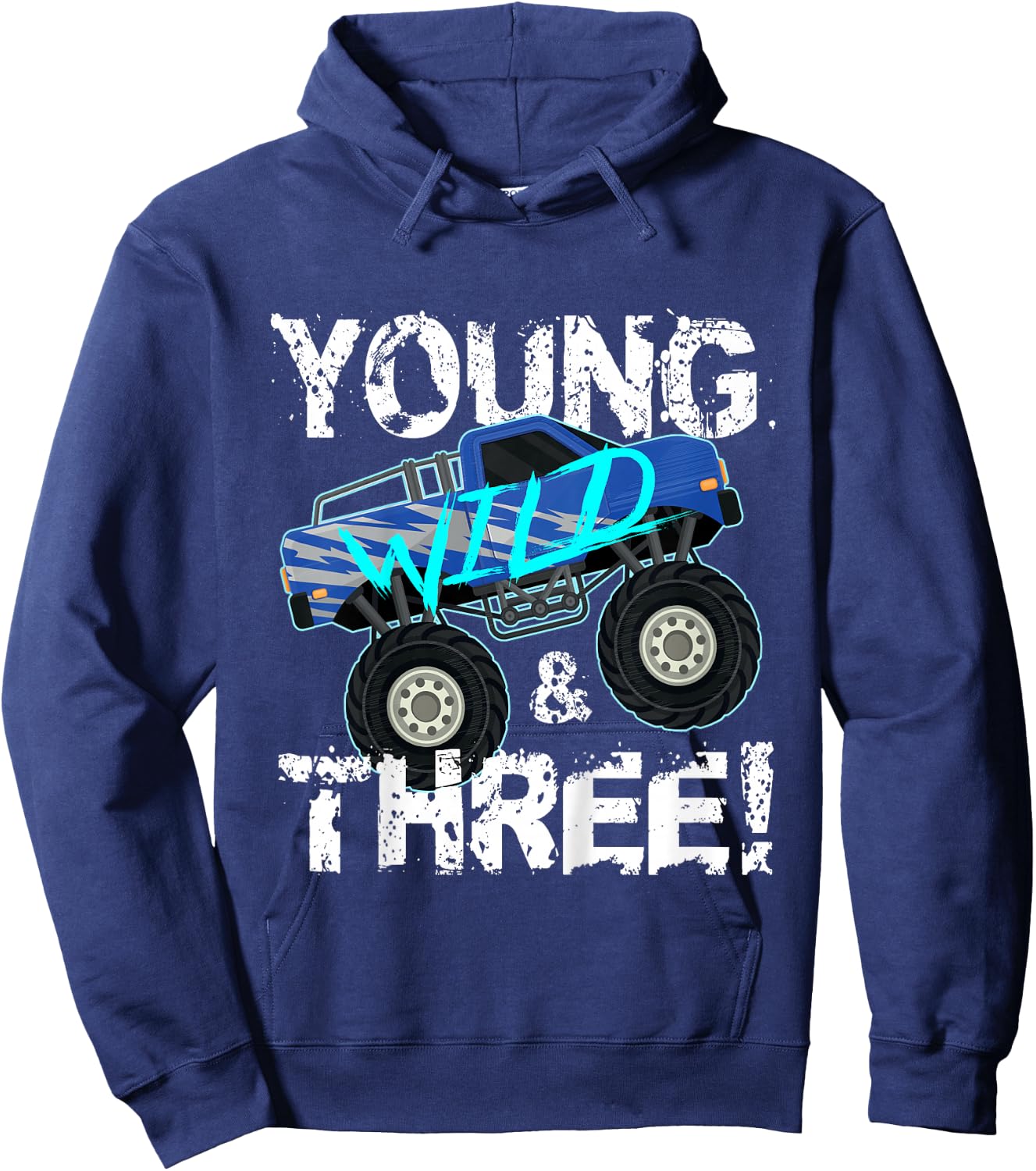 Kids Young Wild and Three! 3rd Birthday Monster Truck Shirt Boys Hoodie - Hoodie | Navy