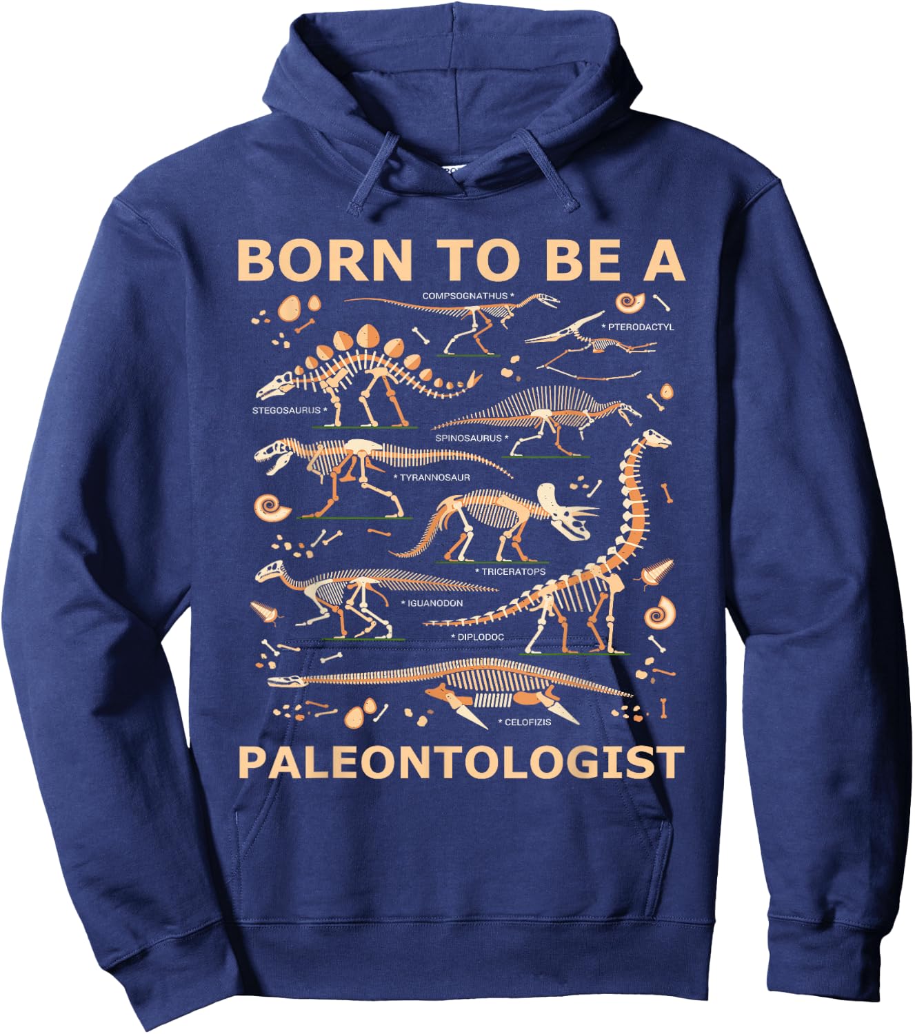Born to be a PALEONTOLOGIST Forced to go to school Hoodie - Hoodie | Navy