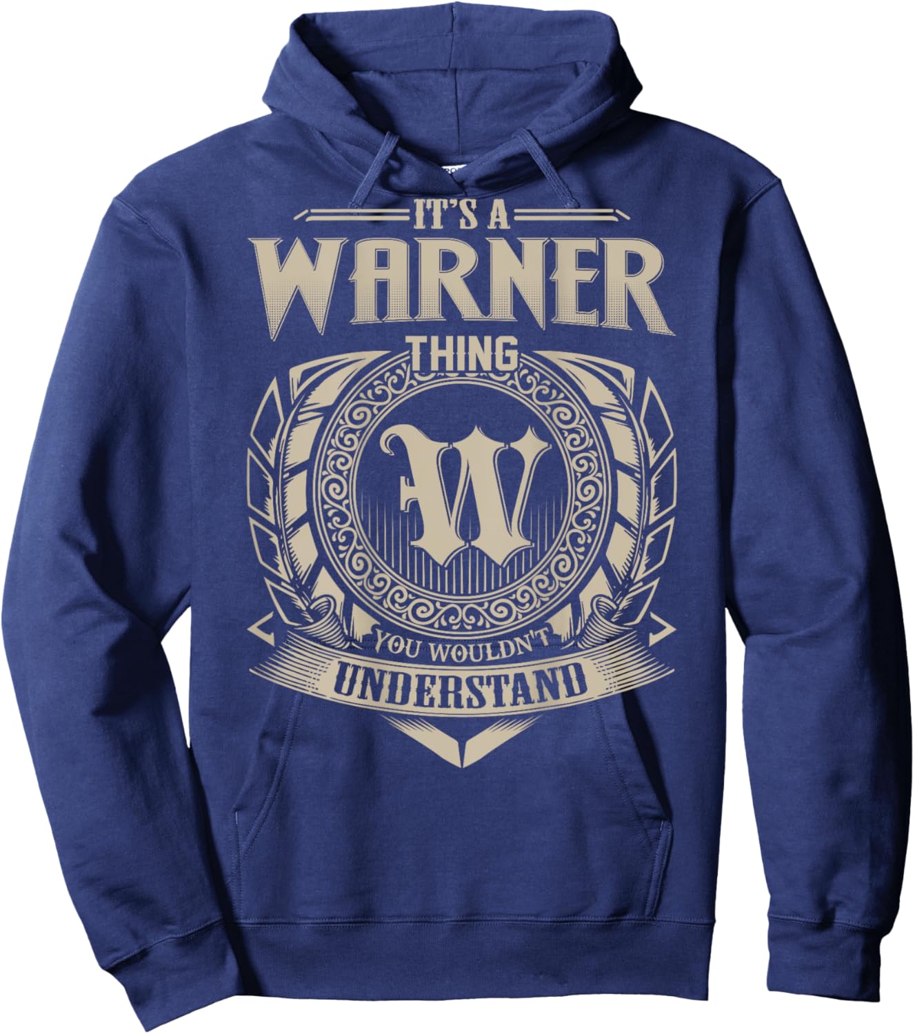 It's A WARNER Thing You Wouldn't Understand Family Name Hoodie - Hoodie | Navy