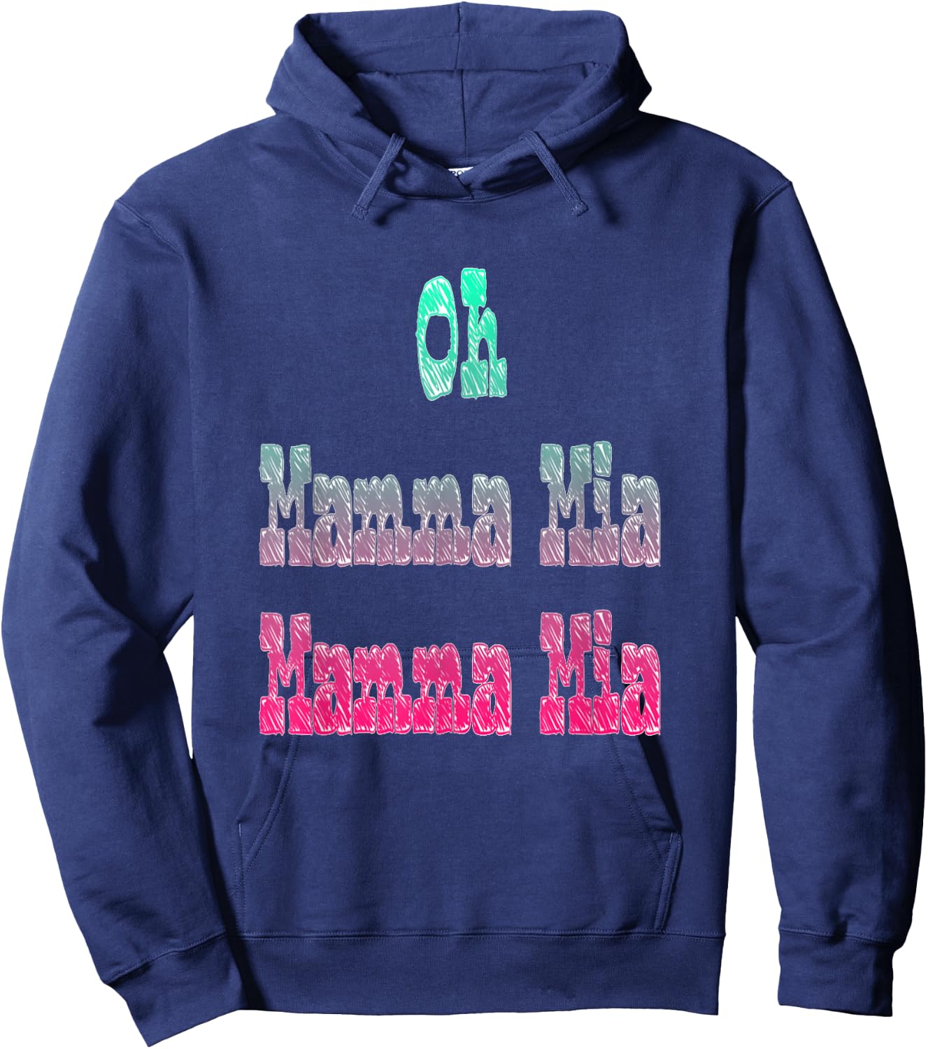 Oh Mamma Mia Let Me Go Hoodie - Hoodie | Navy