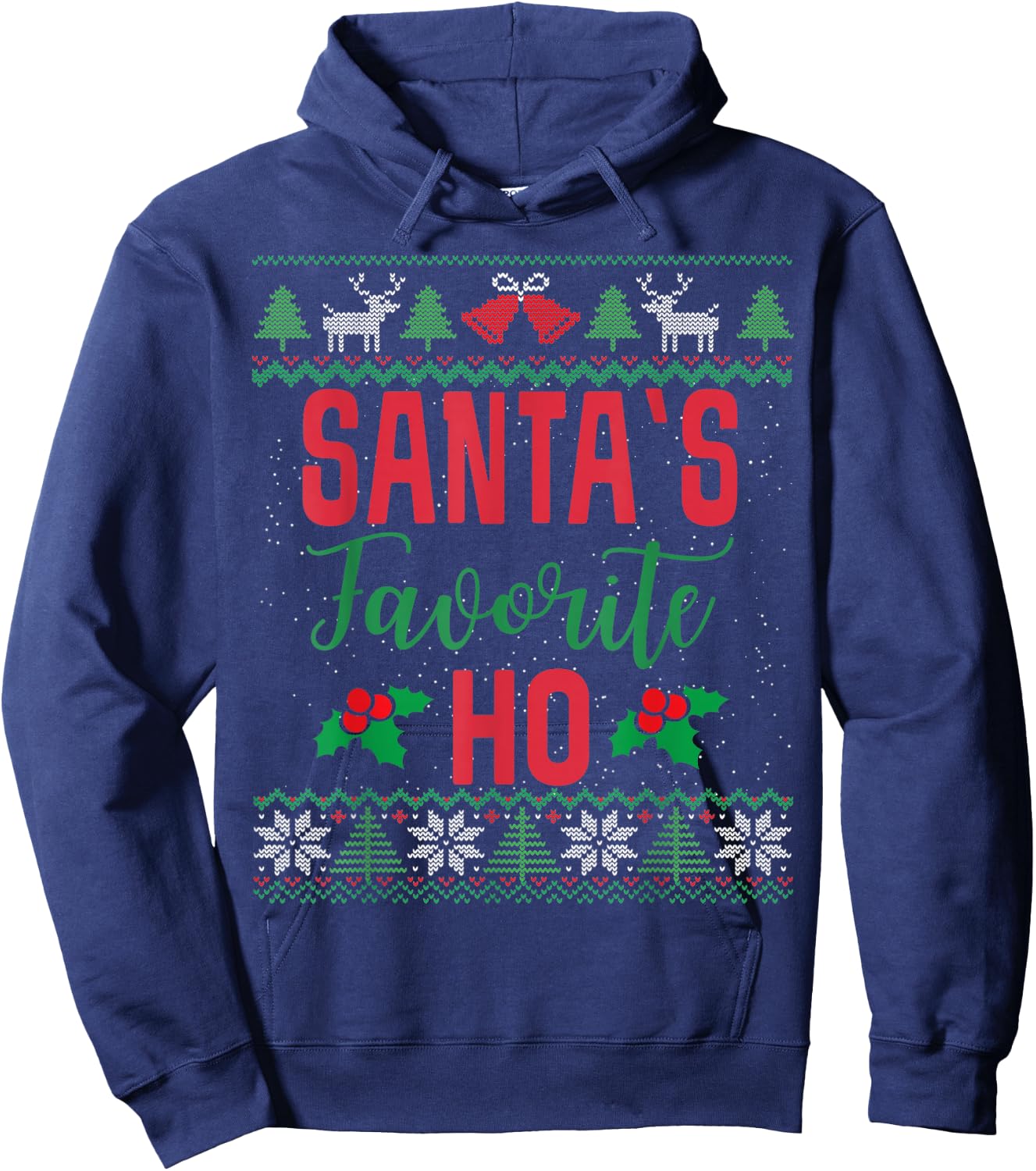 Funny Christmas Santa's Favorite Ho Ugly Christmas Sweaters Hoodie - Hoodie | Navy