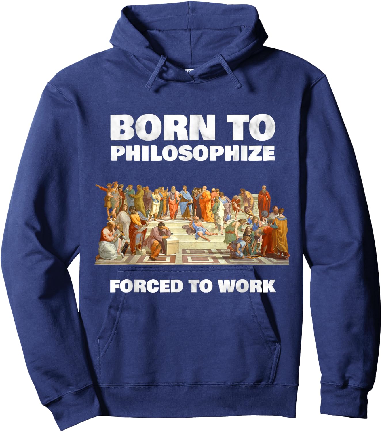 Born to Philosophize - Forced to Work - Philosopher Hoodie - Hoodie | Navy