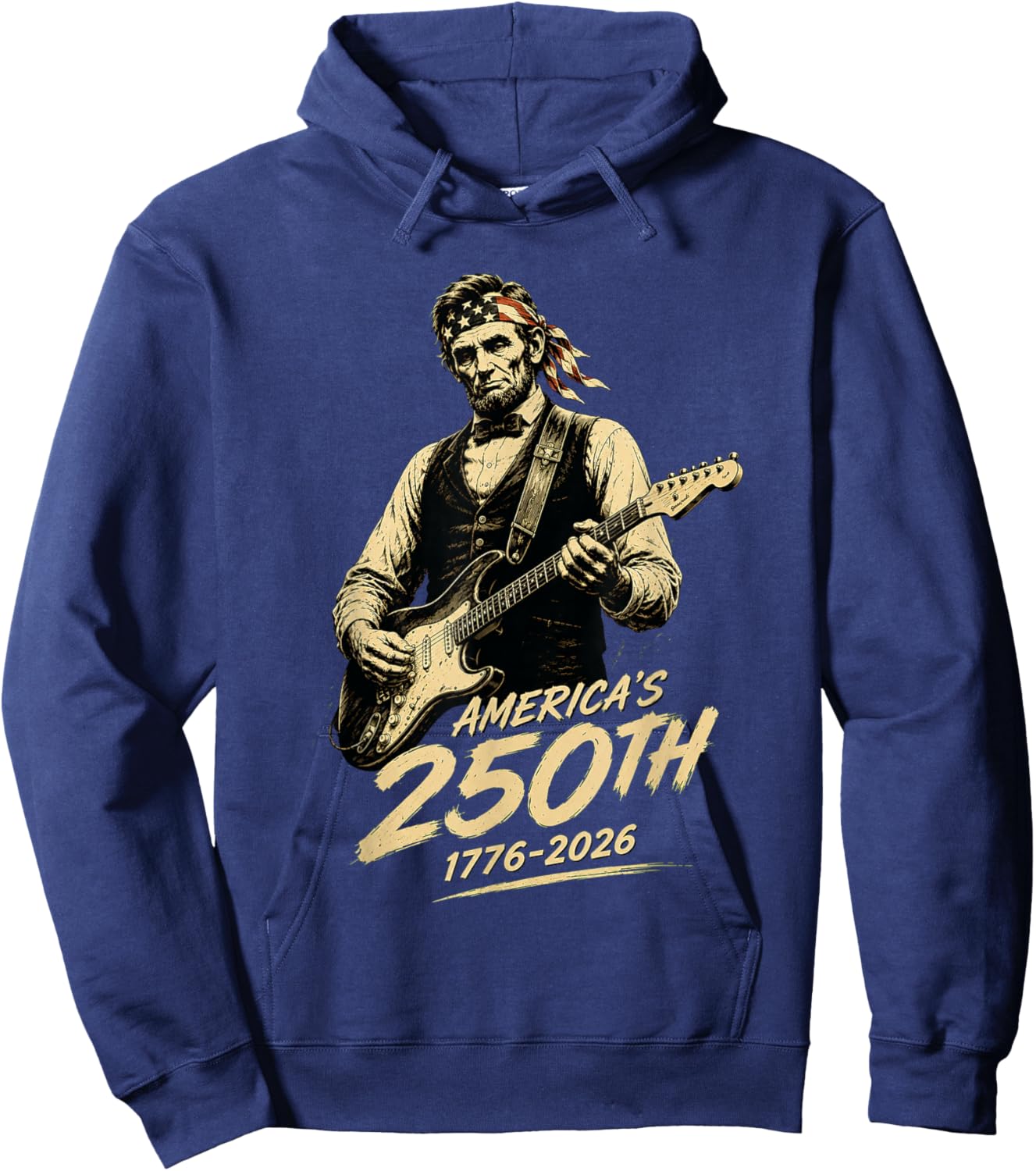 Abraham Lincoln Playing Guitar 4th of July 250 Years Hoodie - Hoodie | Navy