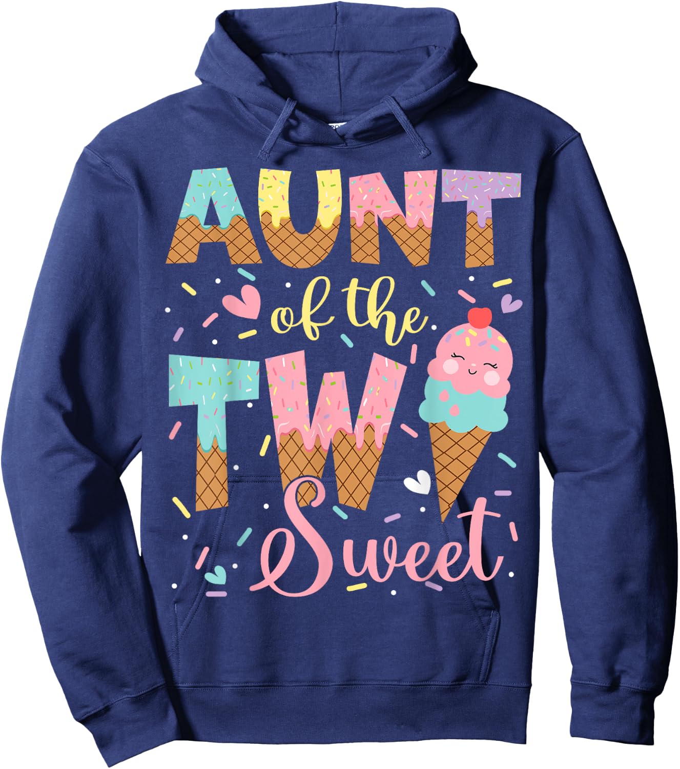 Aunt Of The Two Sweet 2Nd Birthday Girl Ice Cream Hoodie - Hoodie | Navy