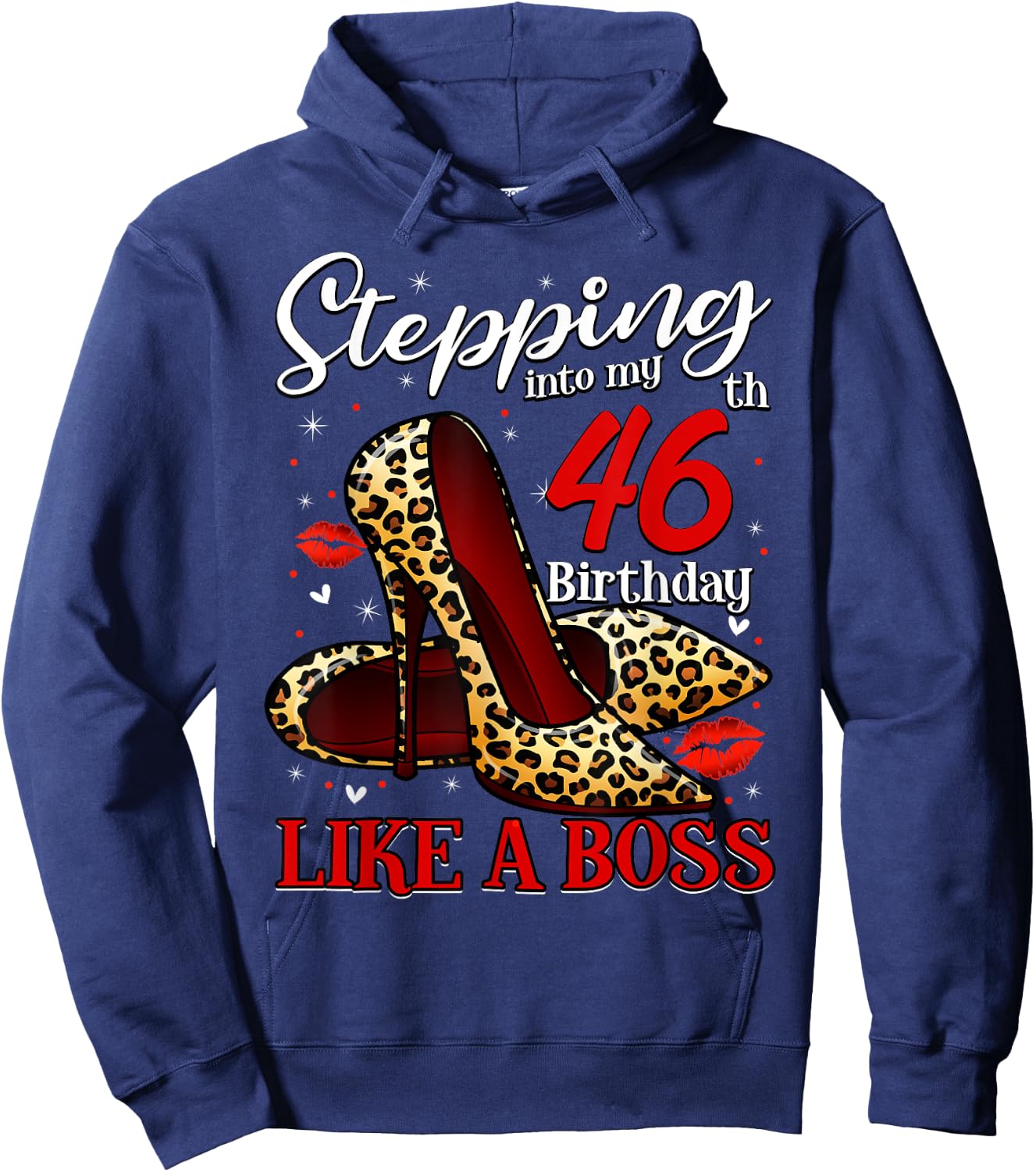 46 and Fabulous High Heels Stepping Into My 46th Birthday Hoodie - Hoodie | Navy