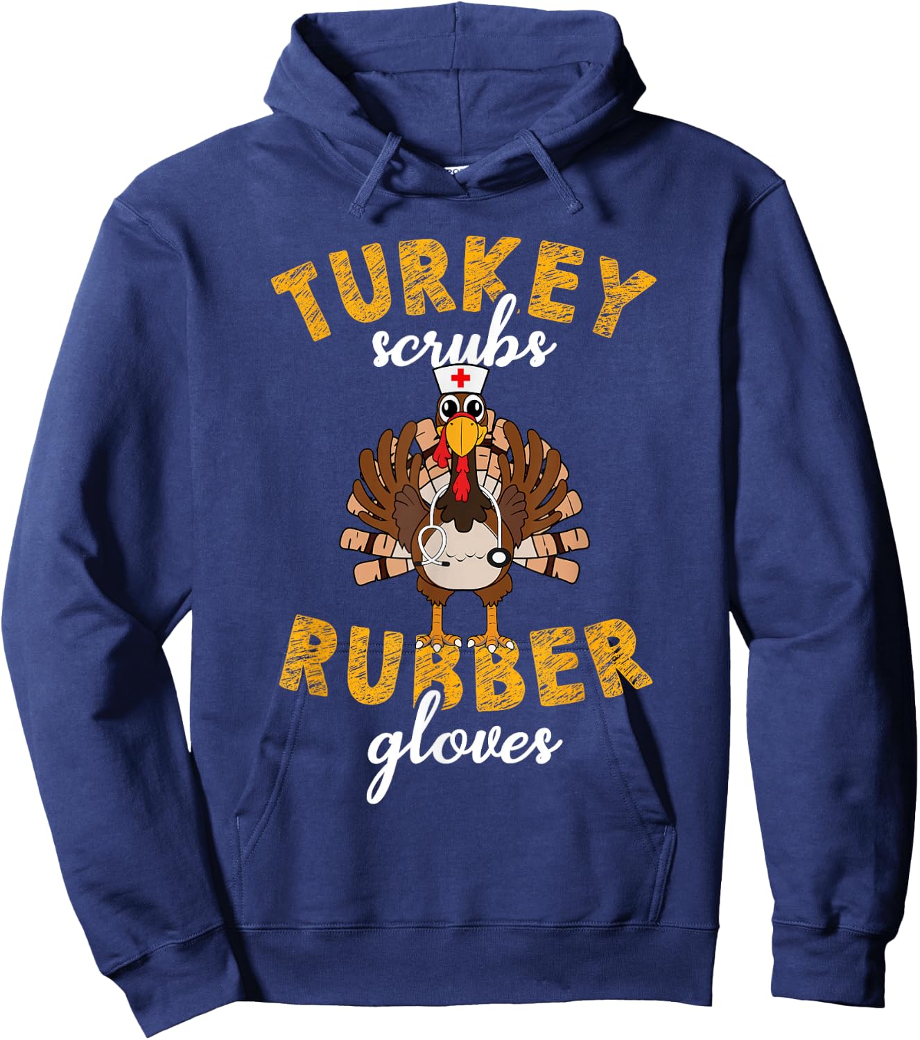 Turkey Scrubs Rubber Gloves Thanksgiving Scrub Tops Women Hoodie - Hoodie | Navy