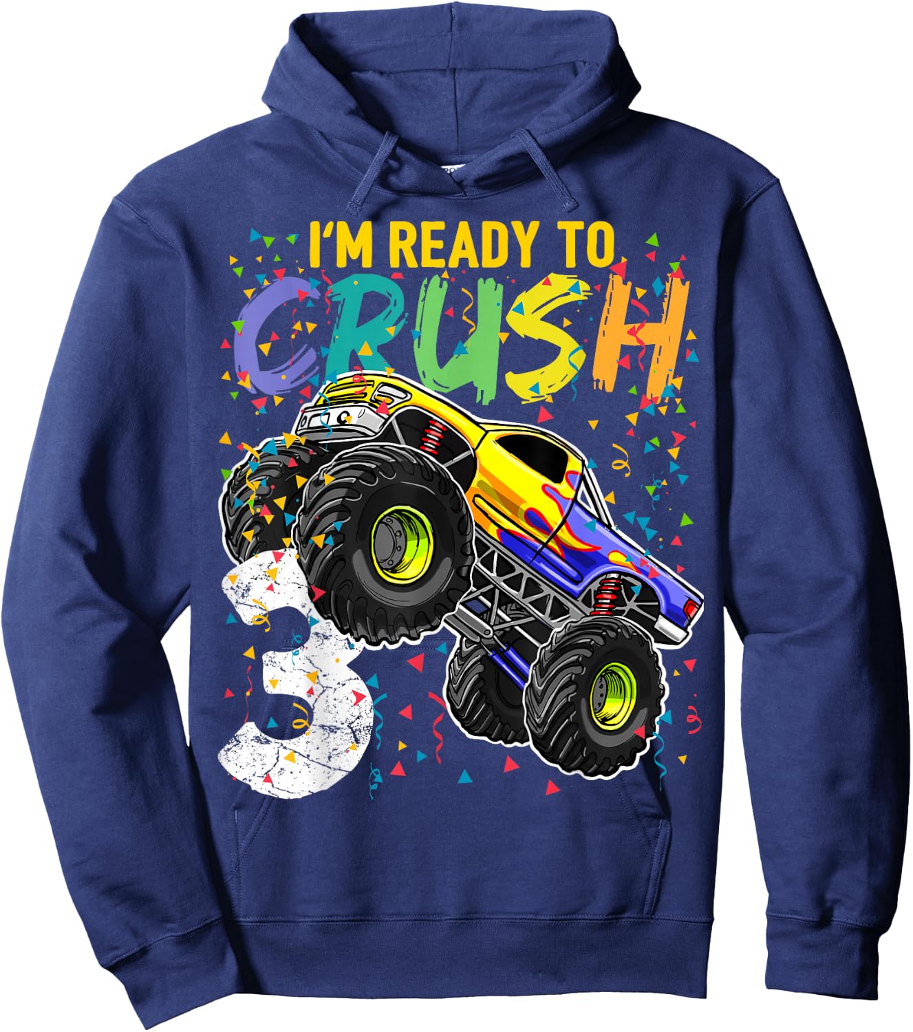 I'm Ready to Crush 3 Monster Truck 3rd Birthday Gift Boys Hoodie - Hoodie | Navy