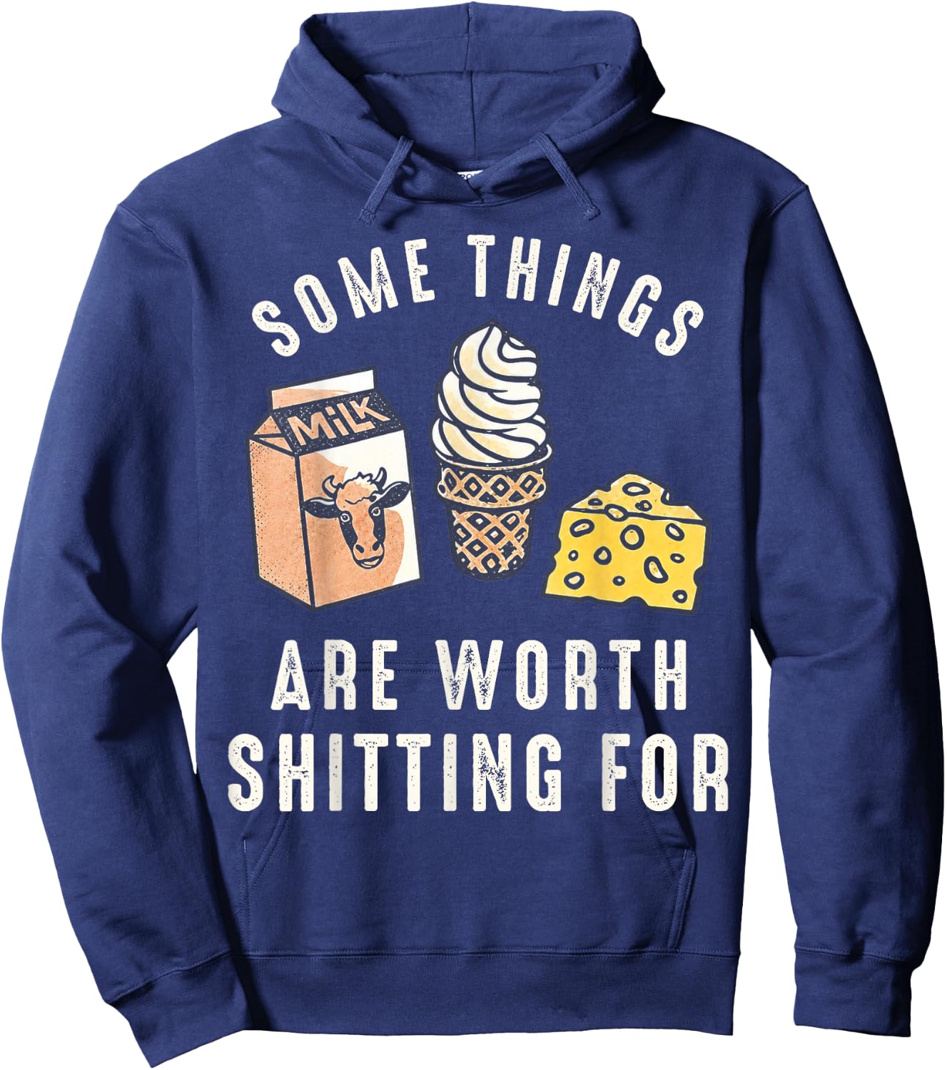 Some Things are Worth Shitting for Hoodie - Hoodie | Navy