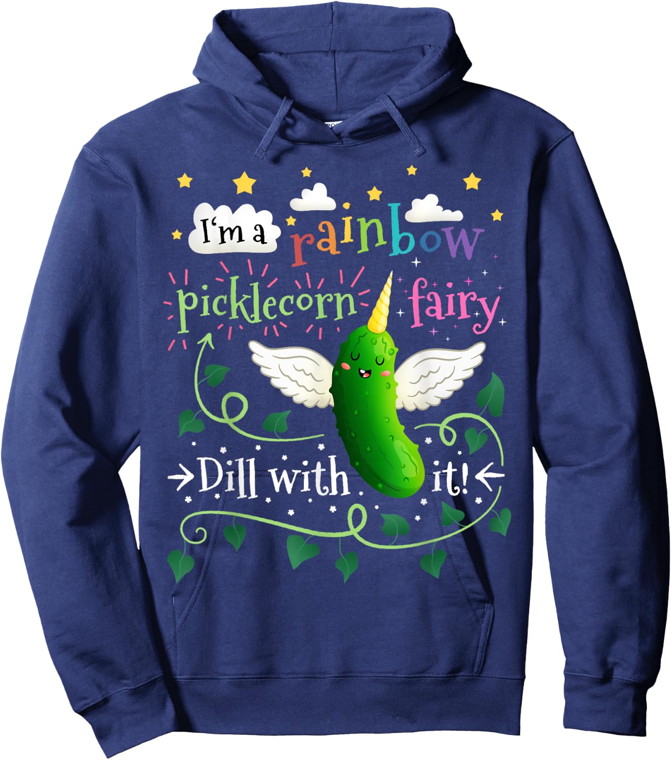 Rainbow Pickle Unicorn Picklecorn Fairy Funny Dill With It Hoodie - Hoodie | Navy