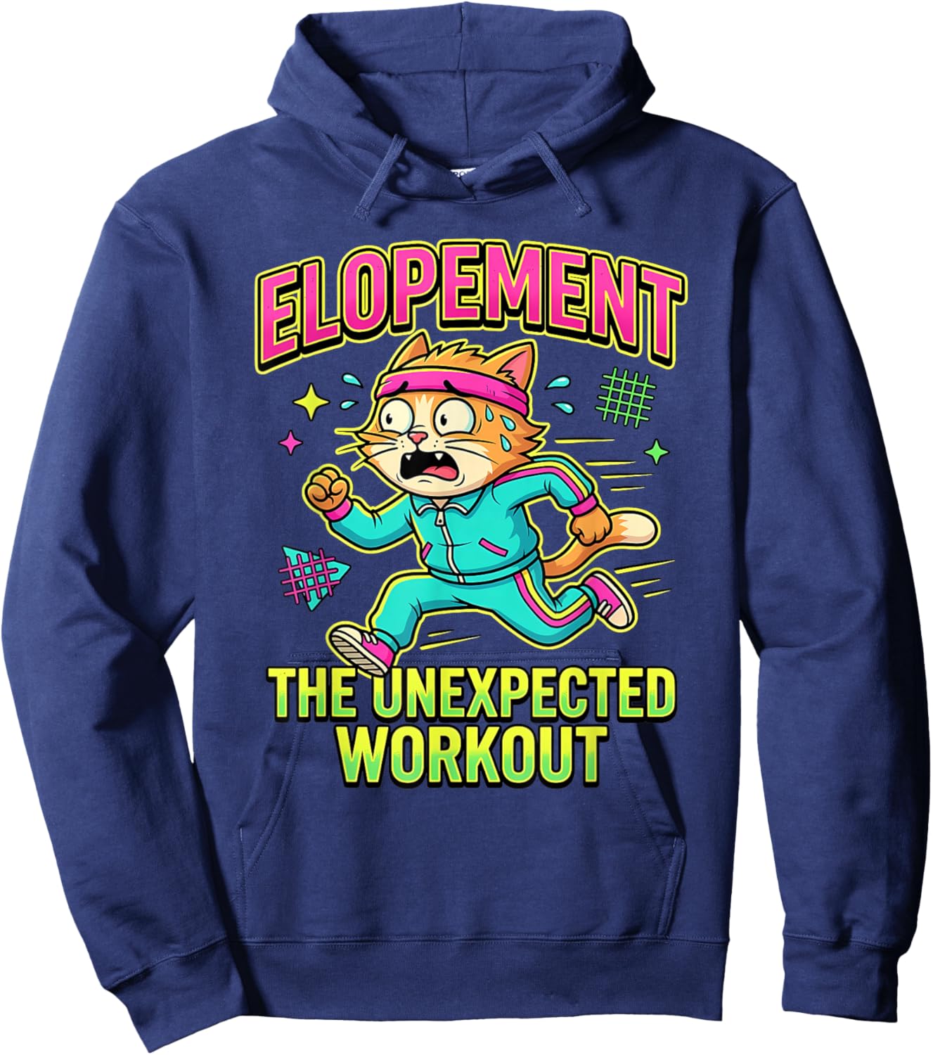 Elopement The Unexpected Workout Funny Cat Retro 80s Hoodie - Hoodie | Navy