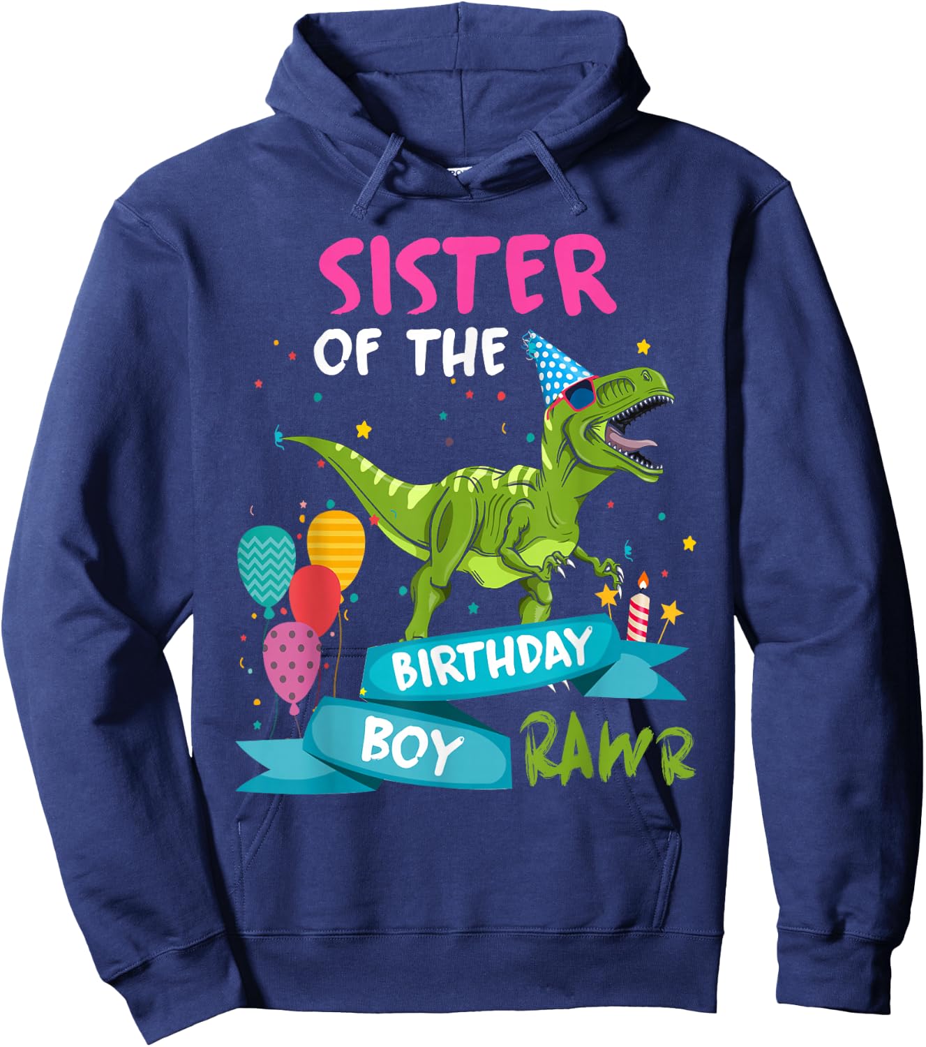 Sister of the Birthday Boy TRex Matching Dinosaur Rawr Party Hoodie - Hoodie | Navy