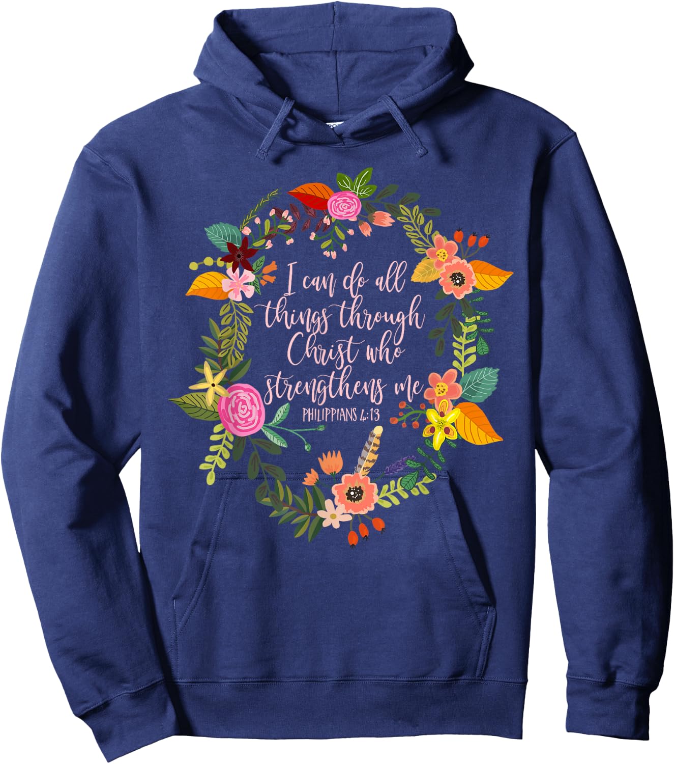 Philippians 4:13, Bible Scripture All things through Christ Hoodie - Hoodie | Navy