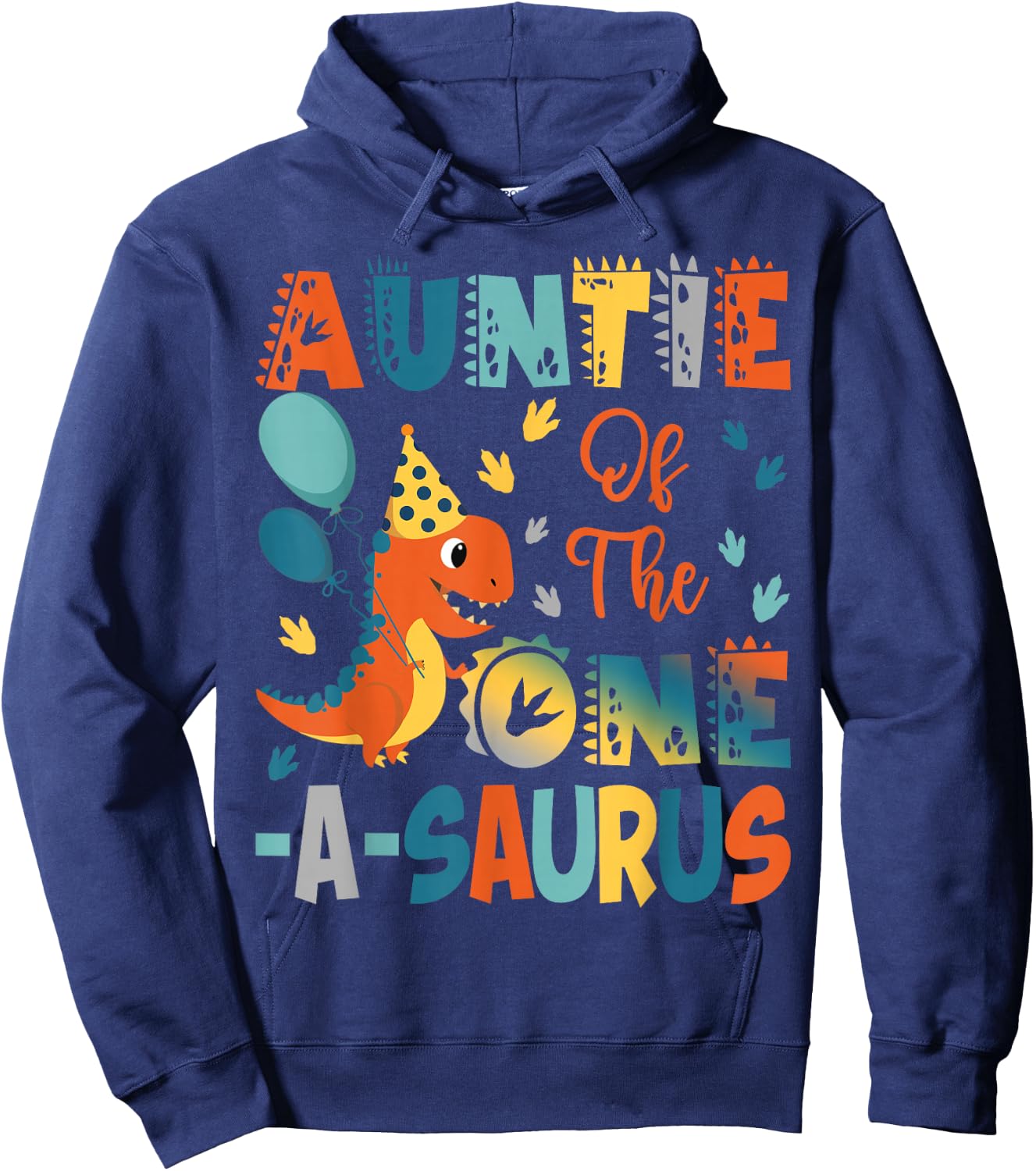 Auntie Of The One-A-Saurus 2Nd Birthday Dinosaur Party Hoodie - Hoodie | Navy