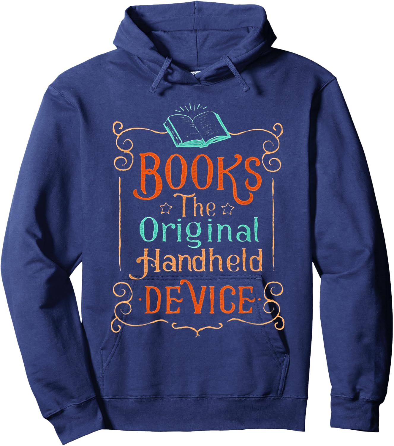 Books The Original Handheld DeviceFunny Book Lover Hoodie - Hoodie | Navy