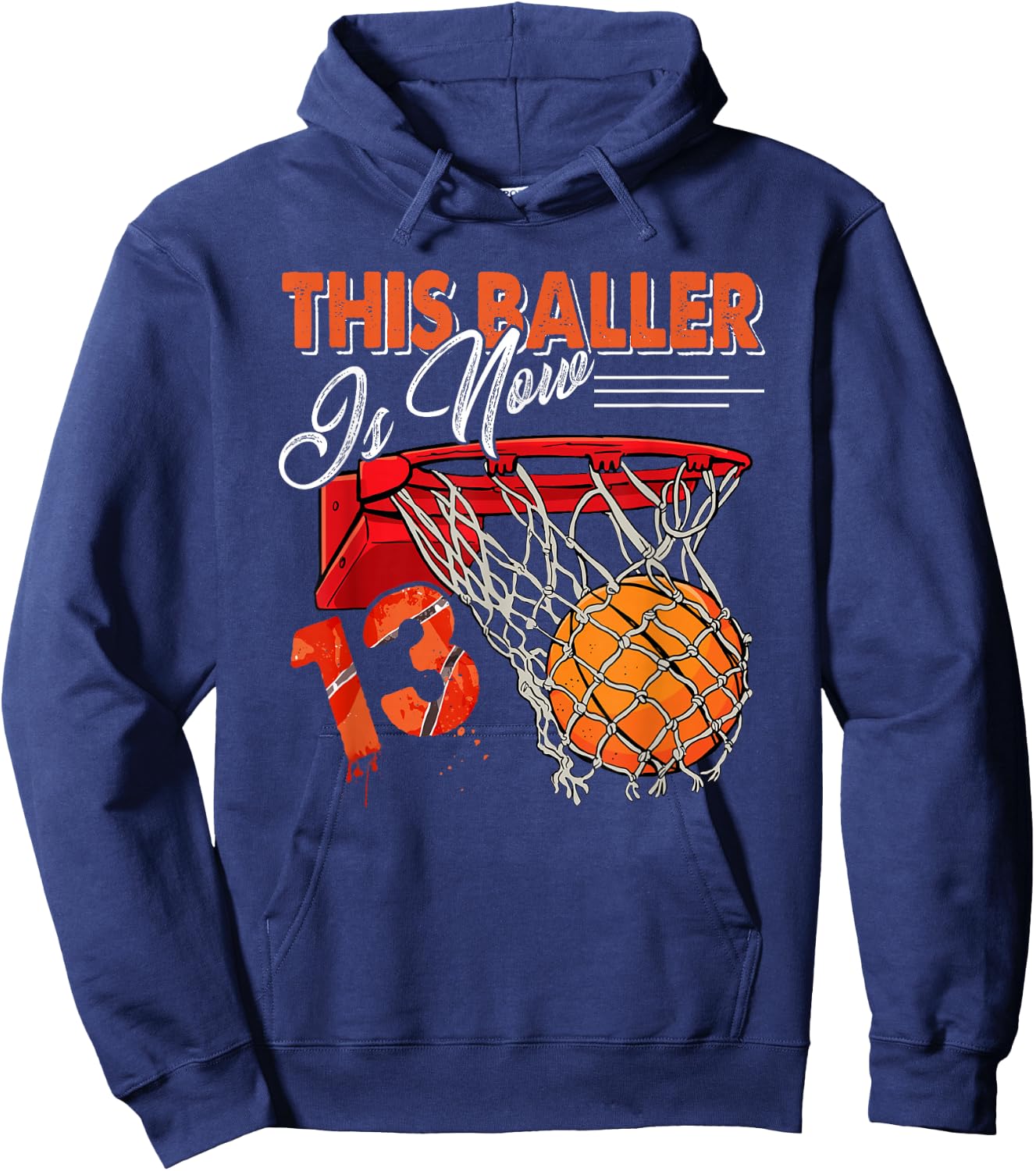 13th Birthday Basketball Funny 13 Years Old Kids Gift Hoodie - Hoodie | Navy