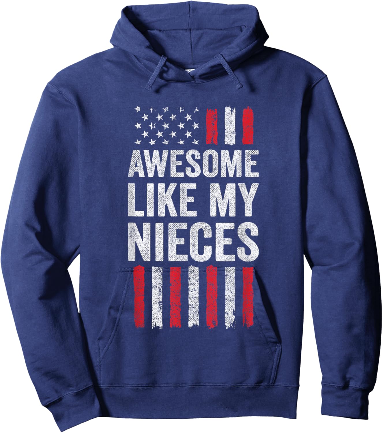 Proud Uncle Aunt American Flag - Awesome Like My Nieces Hoodie - Hoodie | Navy
