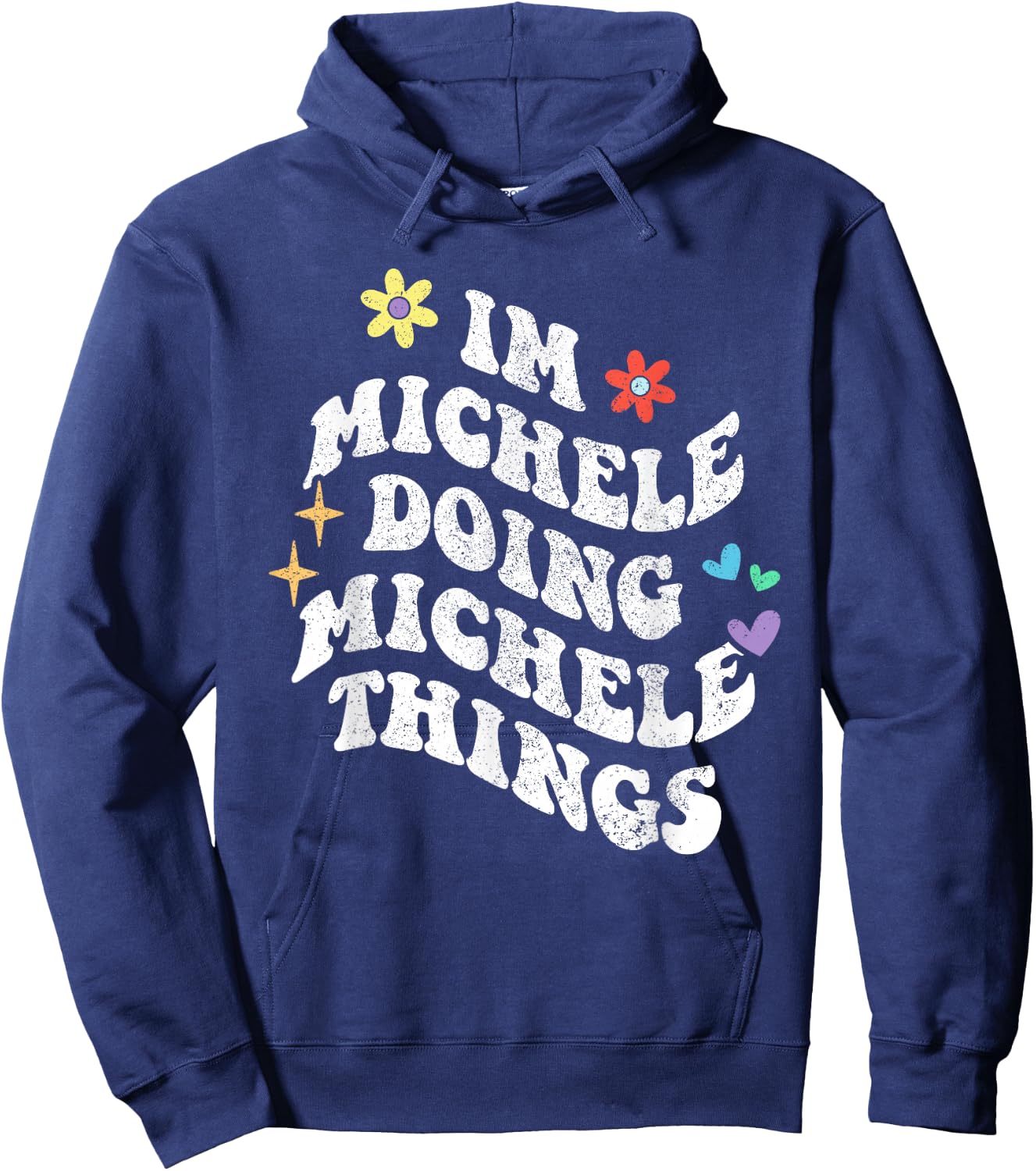 Retro Groovy Im Michele Doing Michele Things Funny Mother's Hoodie - Hoodie | Navy
