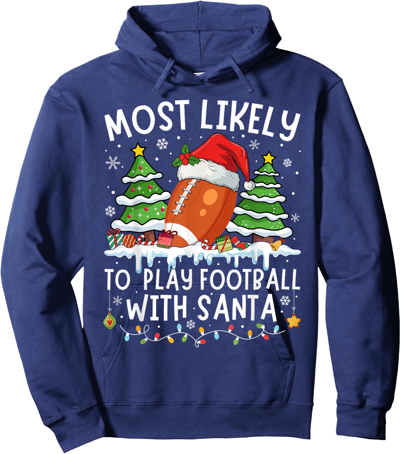 Most Likely To Play Football With Santa Matching Christmas Hoodie - Hoodie | Navy