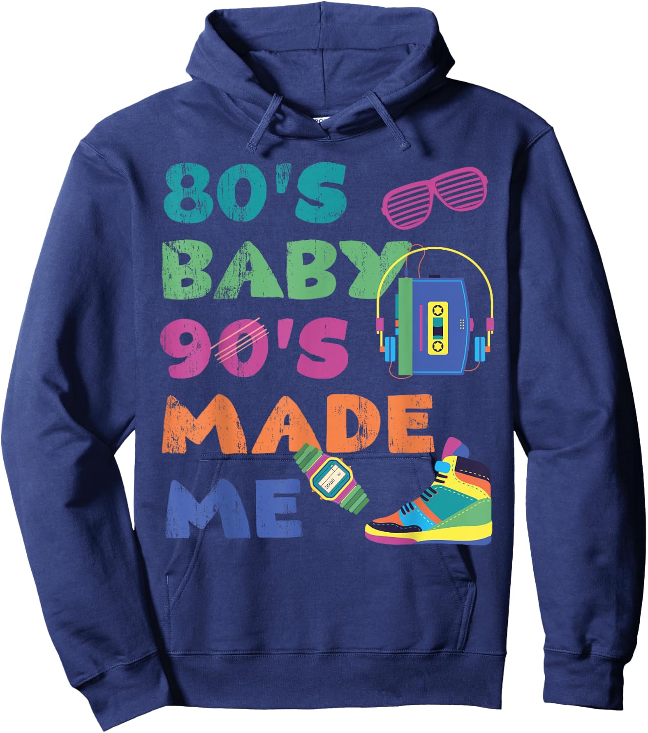 Vintage 1980s 80's Baby 1990s 90's Made Me Retro Nostalgia Hoodie - Hoodie | Navy