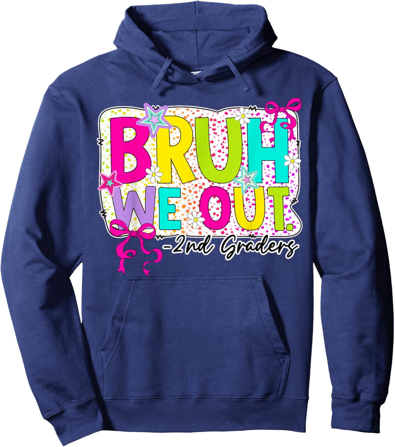 Bruh We Out 2nd Grade Coquette Bow Last Day Girl Kid Student Hoodie - Hoodie | Navy