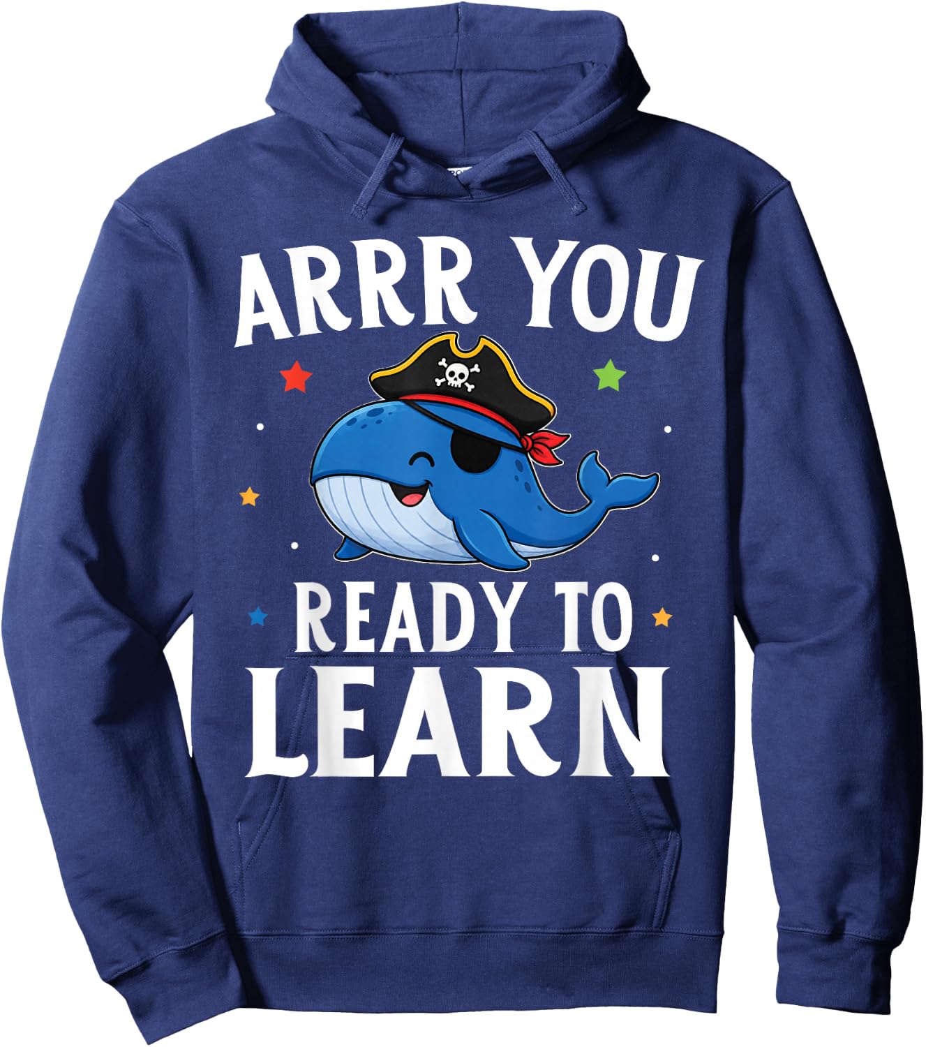 ARRR You Ready to Learn Funny Whale Teacher Pirate Day Hoodie - Hoodie | Navy